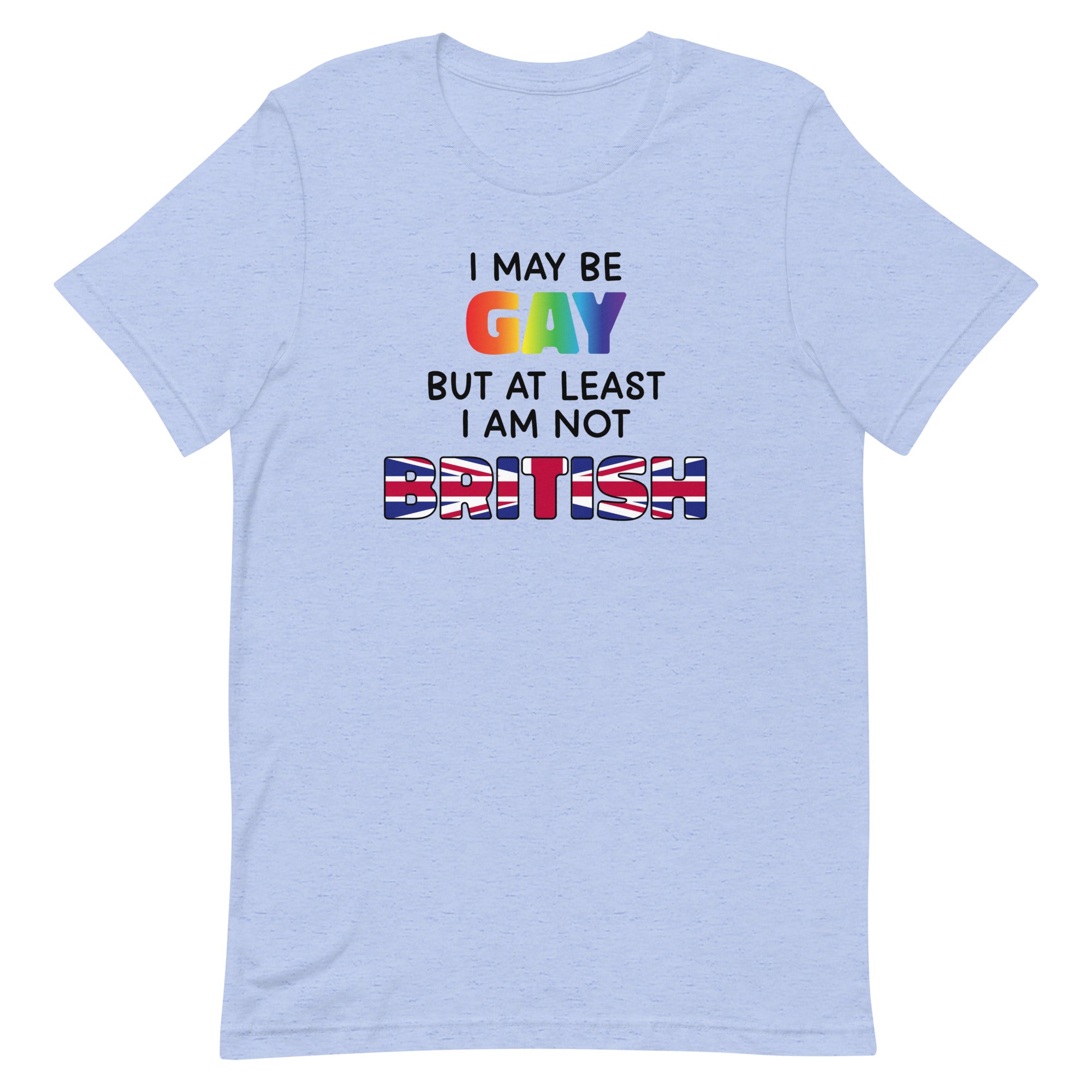 I May Be Gay (British) Unisex t-shirt