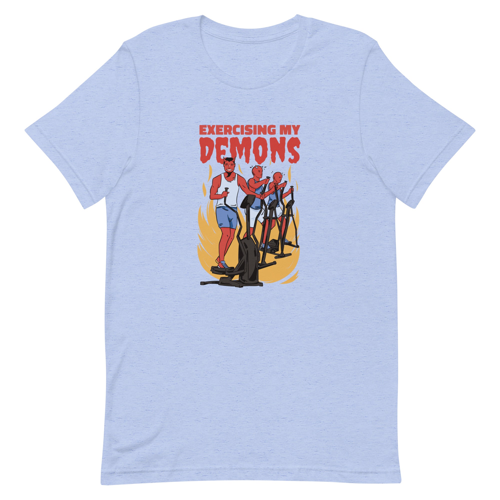 Exercising My Demons Unisex t-shirt