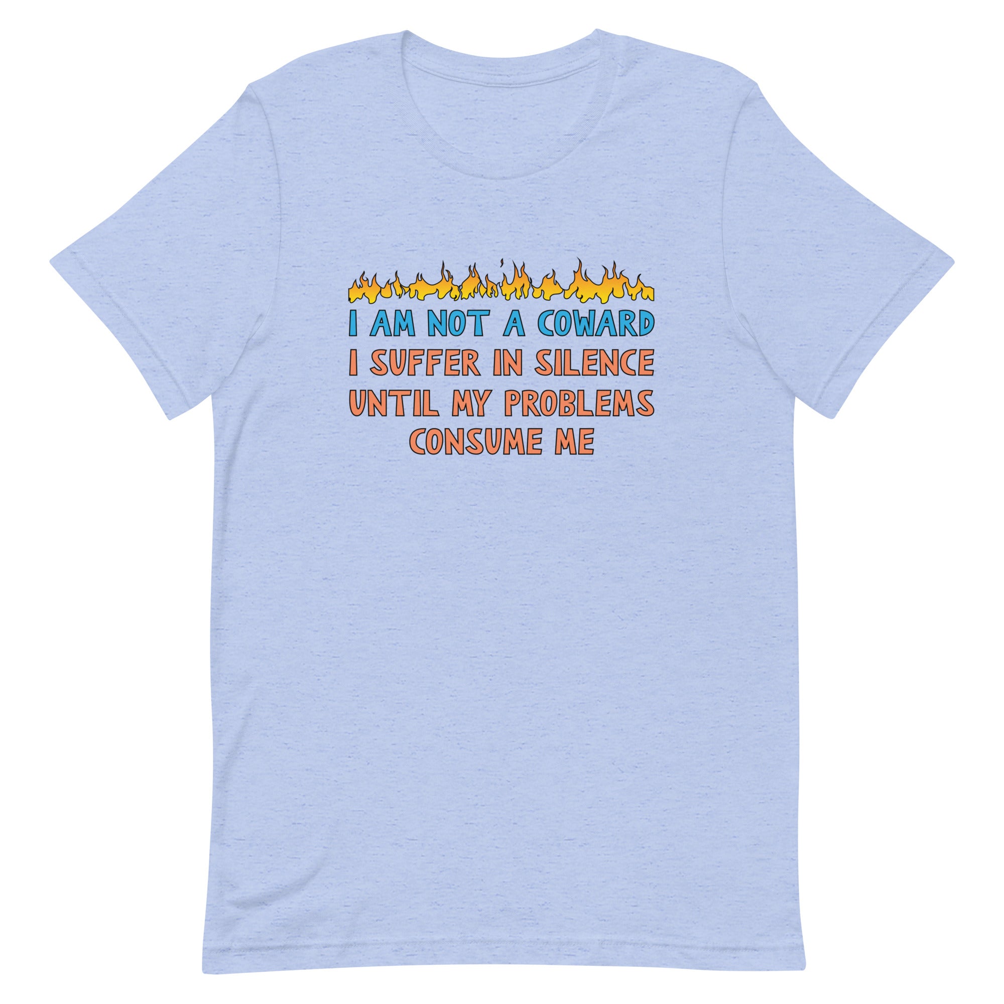 I Am Not A Coward Unisex t-shirt