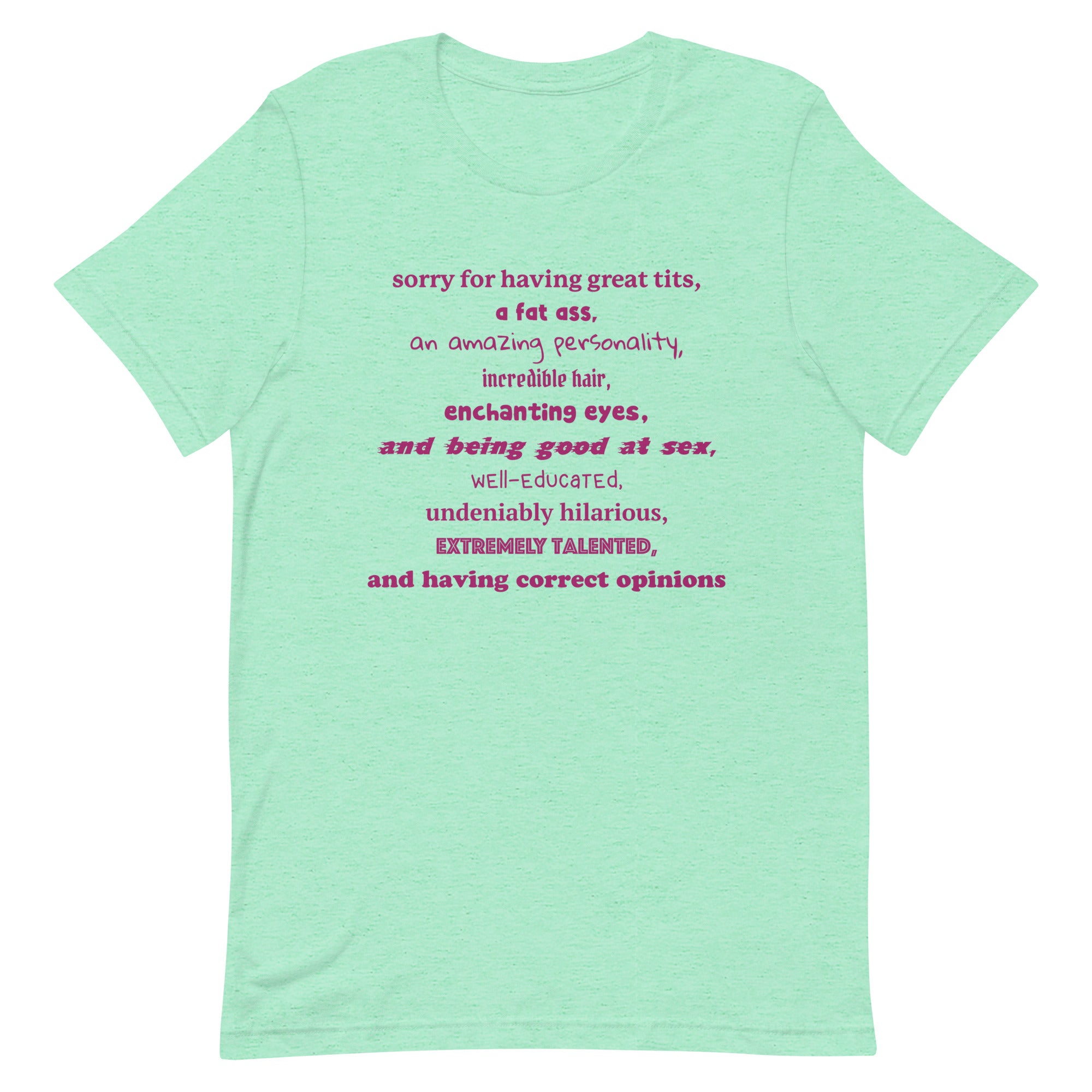 Sorry For Having Everything Unisex t-shirt