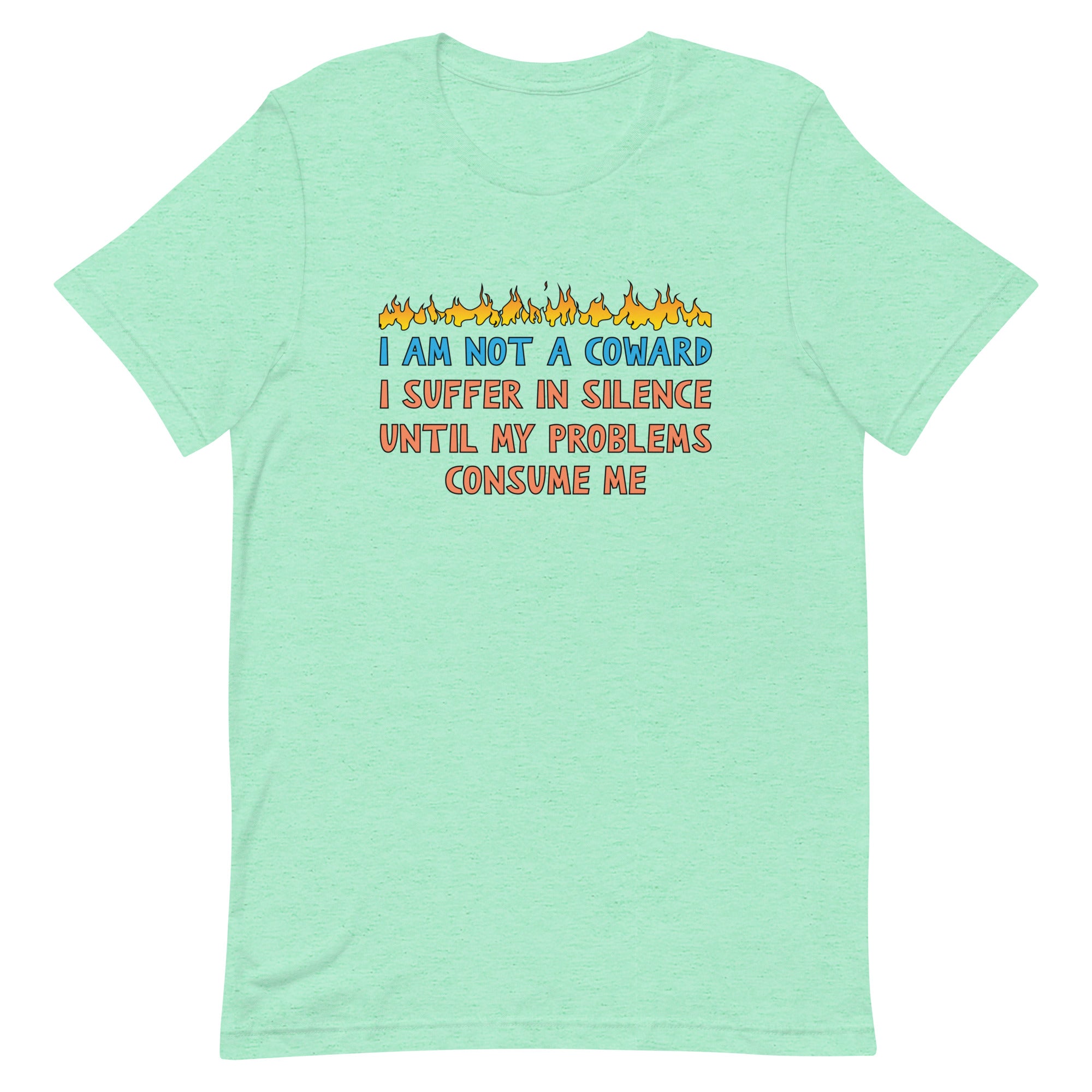 I Am Not A Coward Unisex t-shirt