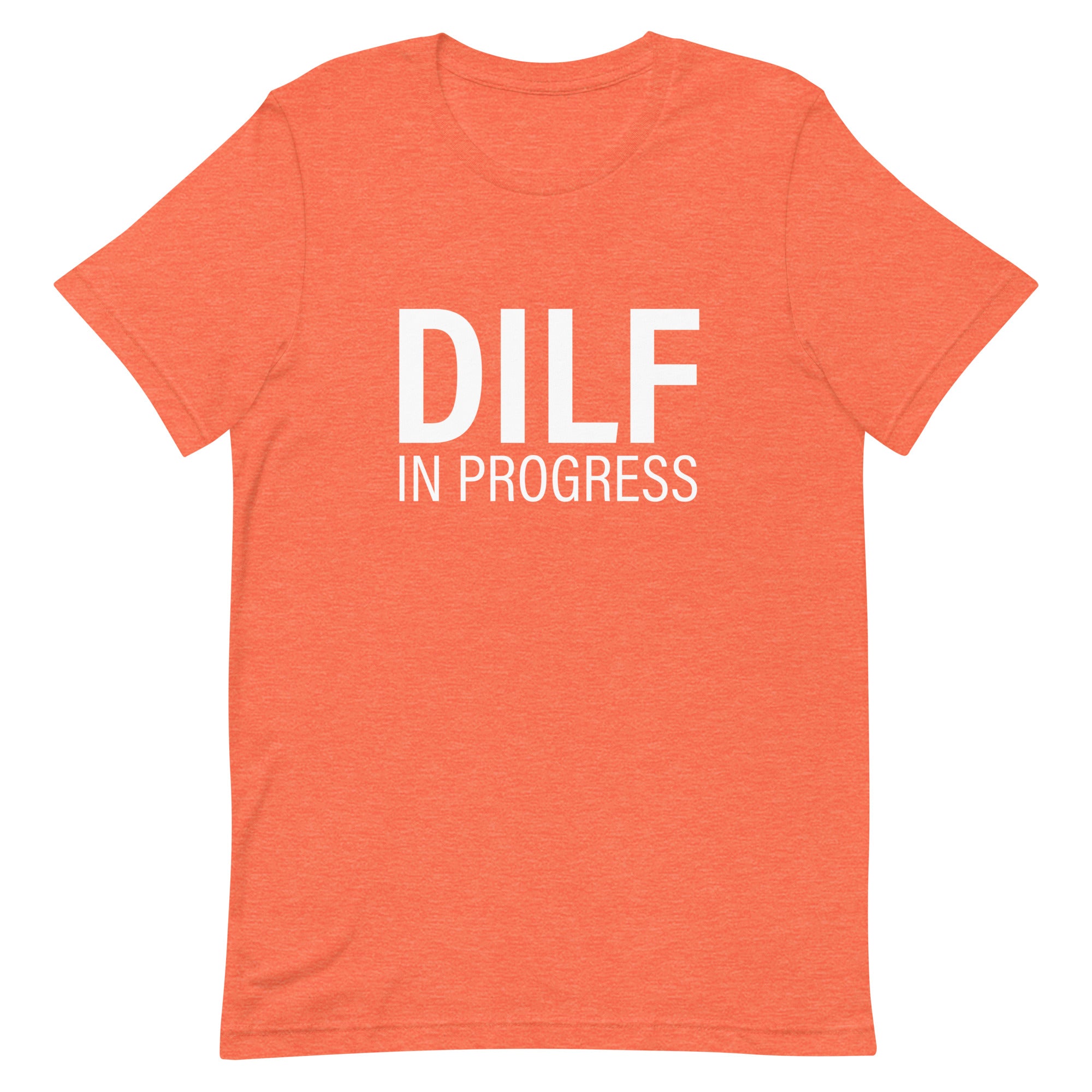 DILF in Progress Unisex t-shirt