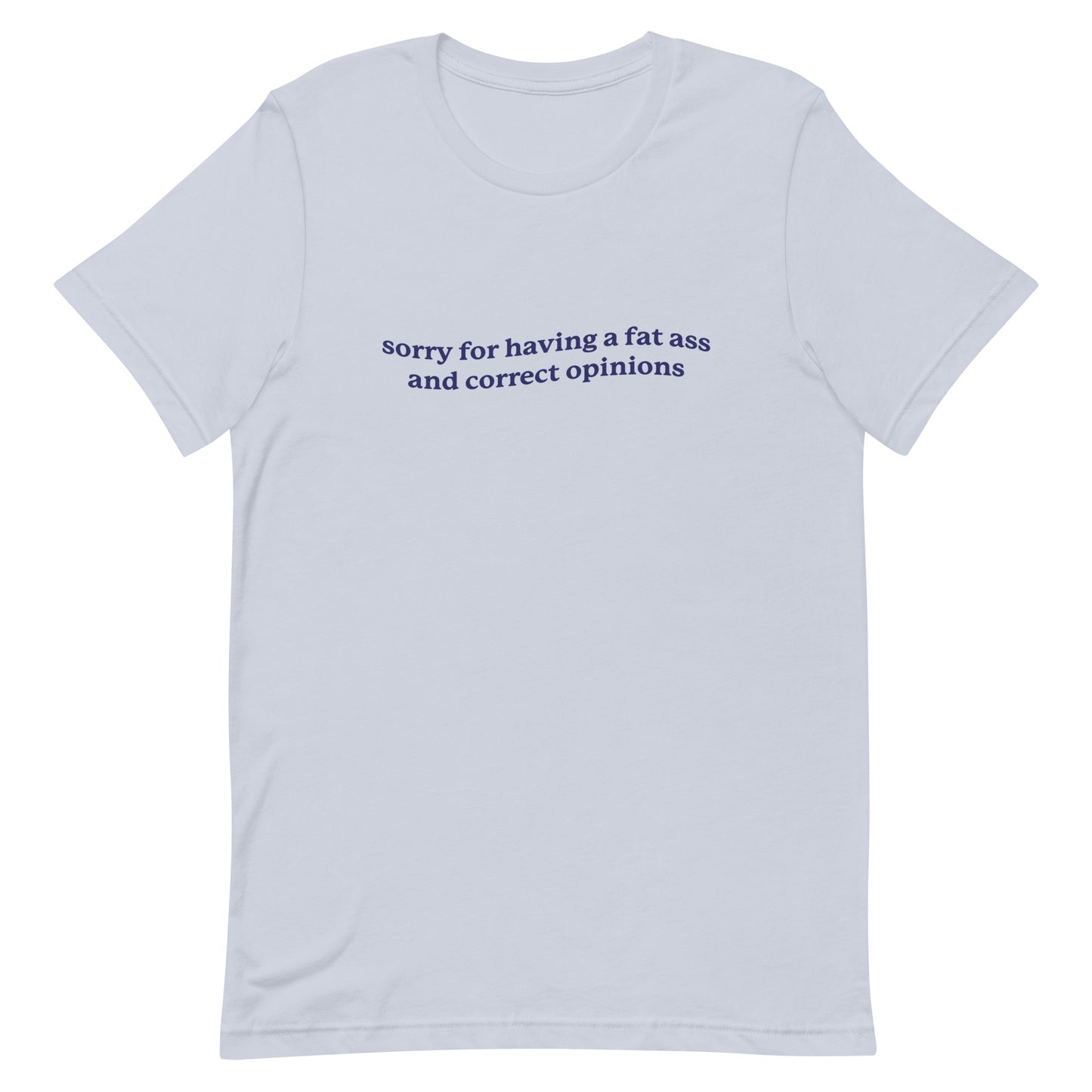 Fat Ass & Correct Opinions Unisex t-shirt