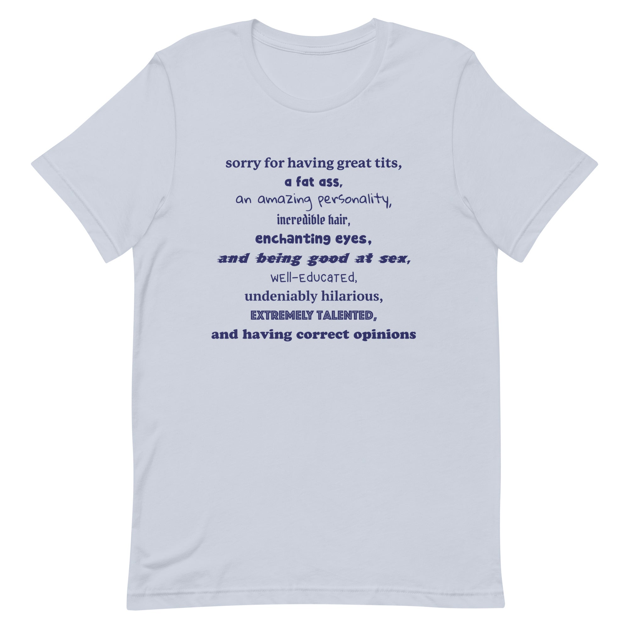 Sorry For Having Everything Unisex t-shirt