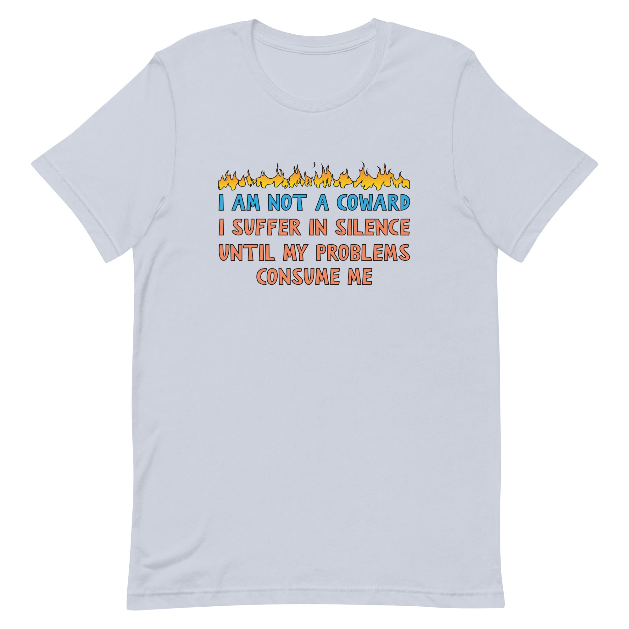 I Am Not A Coward Unisex t-shirt