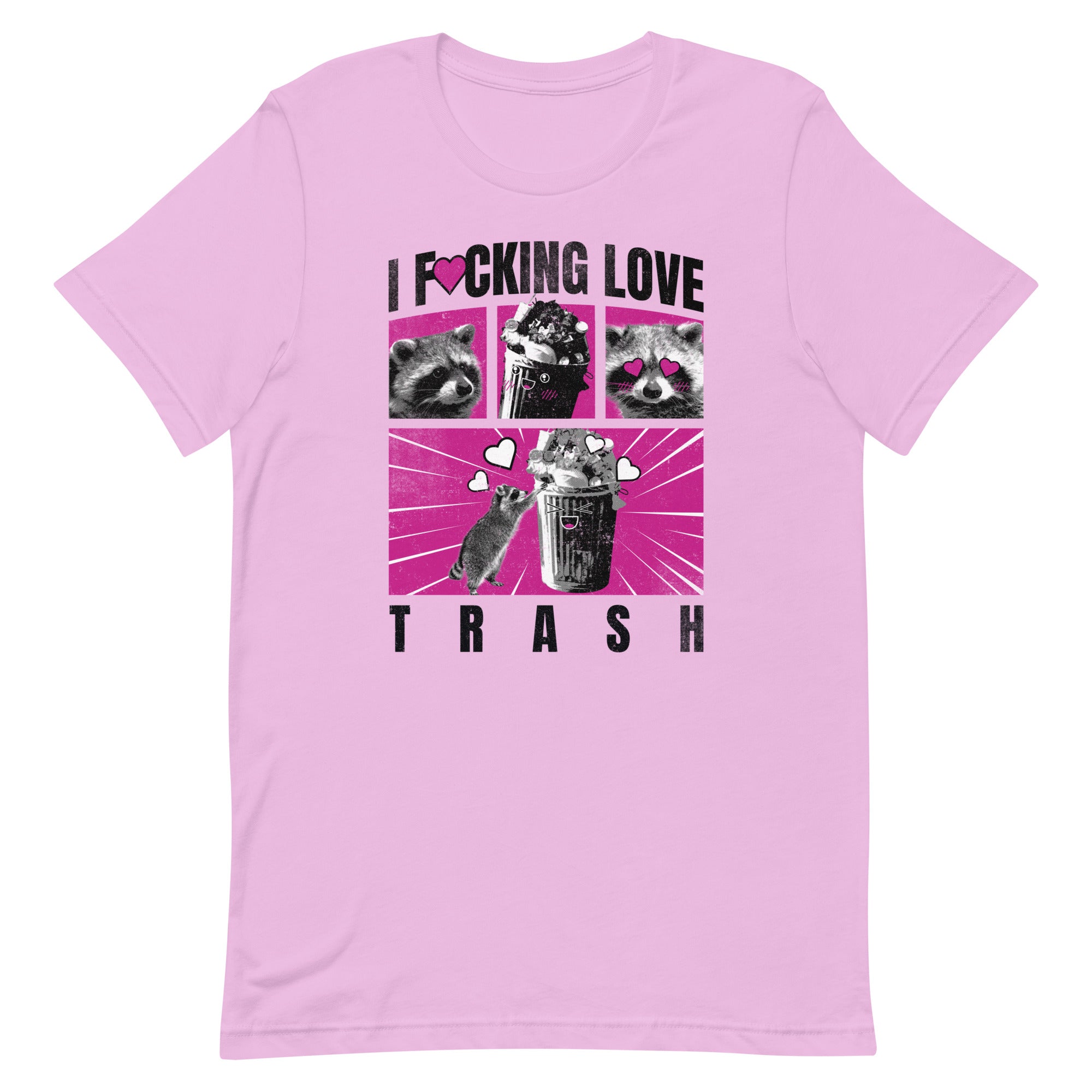 I F*cking Love Trash (Raccoon) Unisex t-shirt