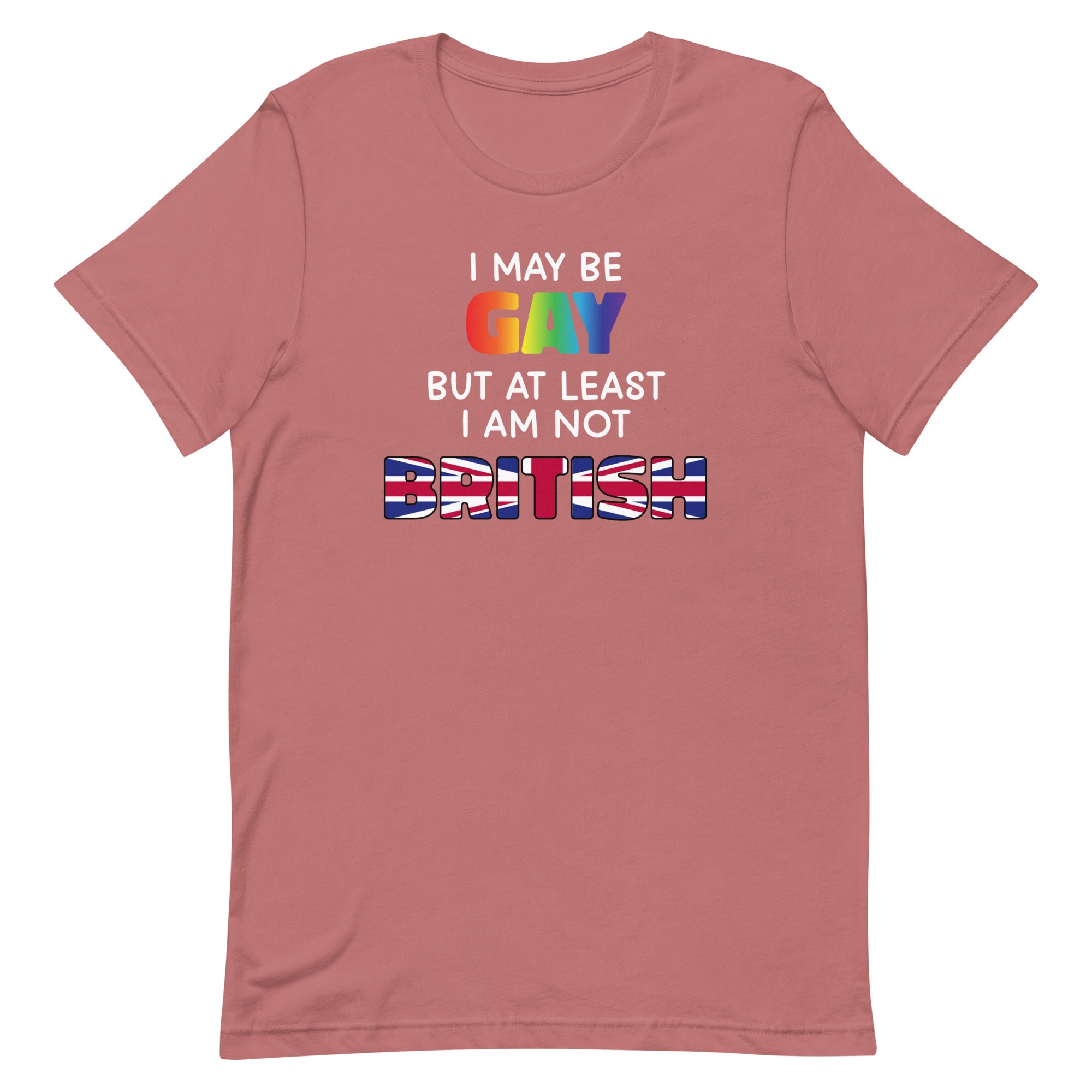 I May Be Gay (British) Unisex t-shirt