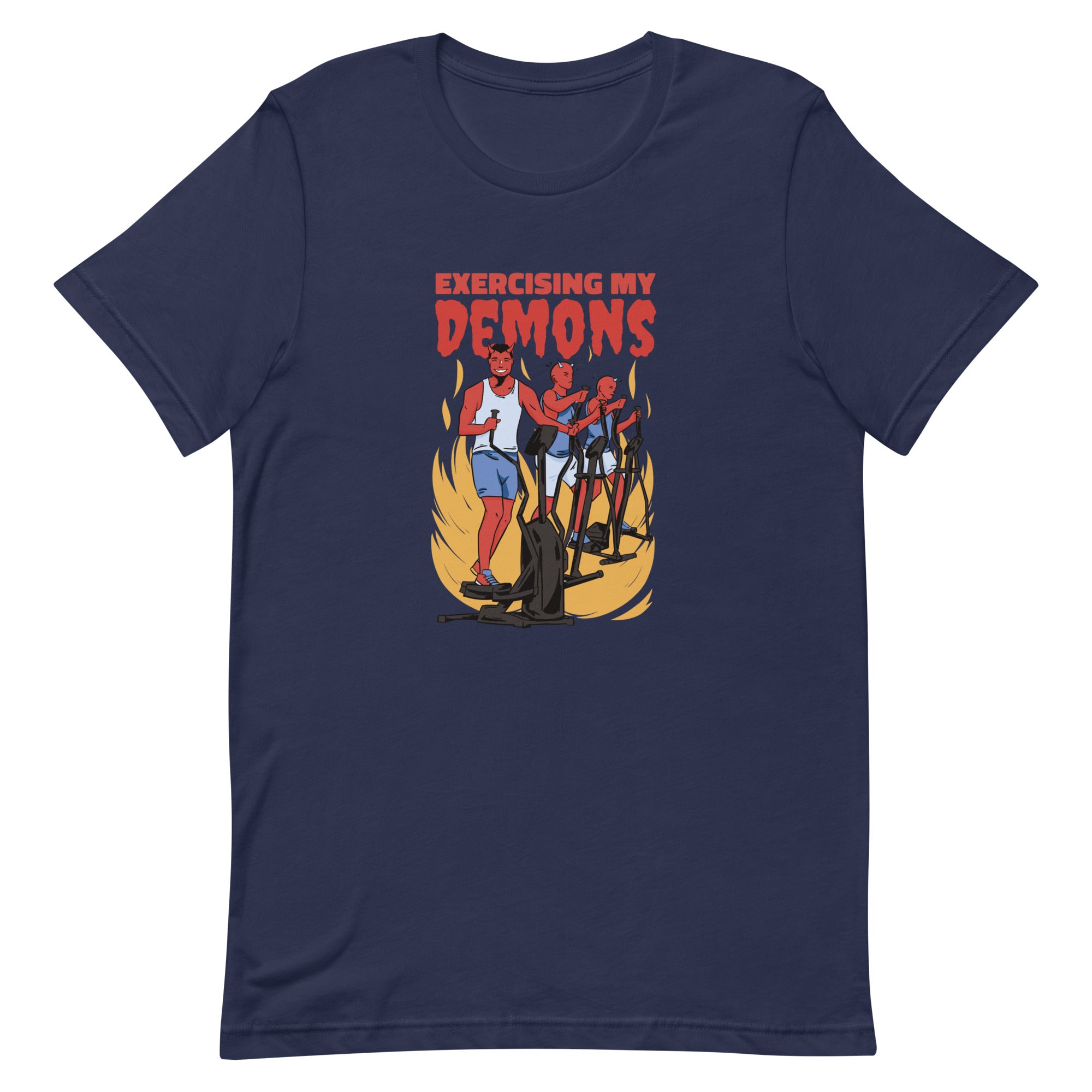 Exercising My Demons Unisex t-shirt