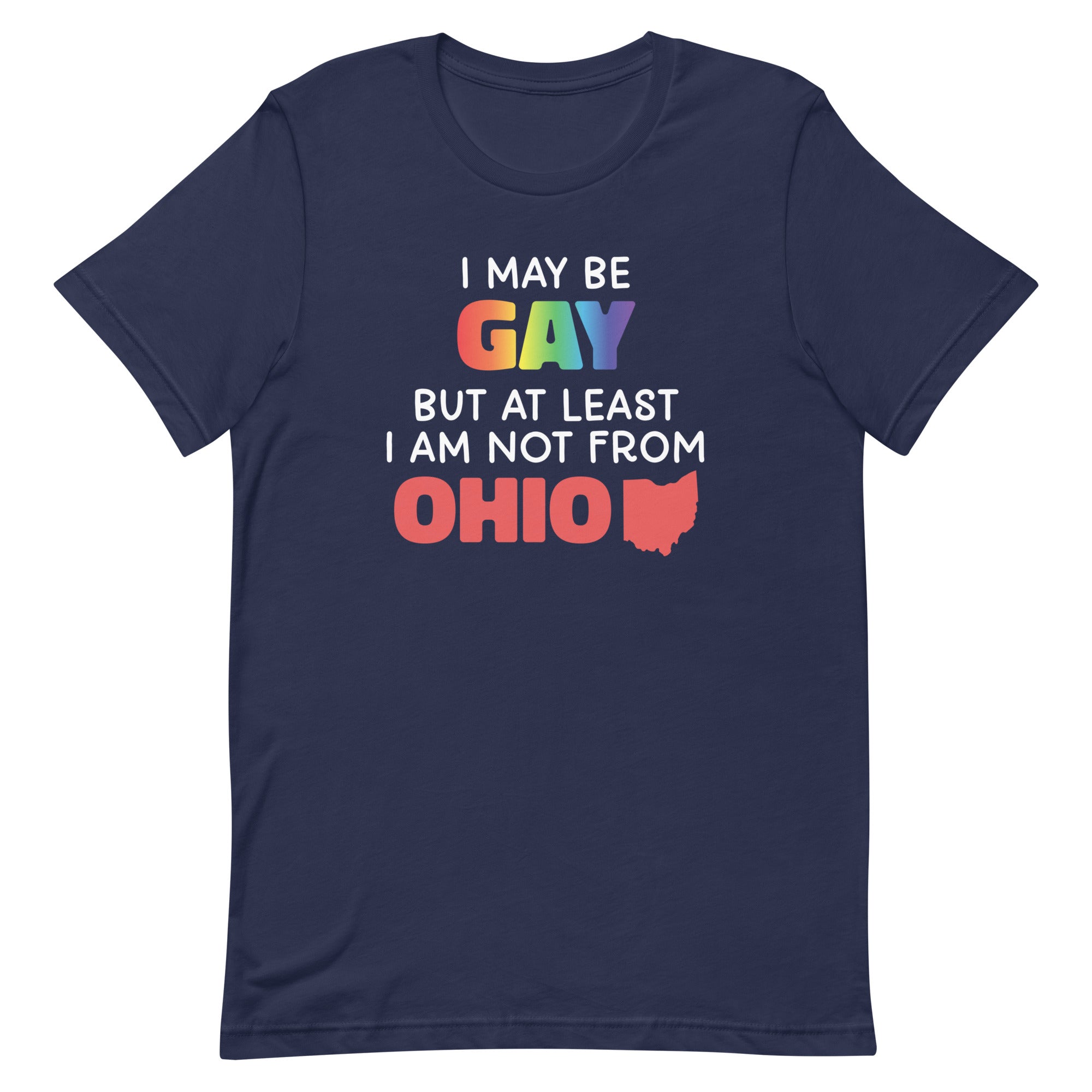 I May Be Gay (Ohio) Unisex t-shirt