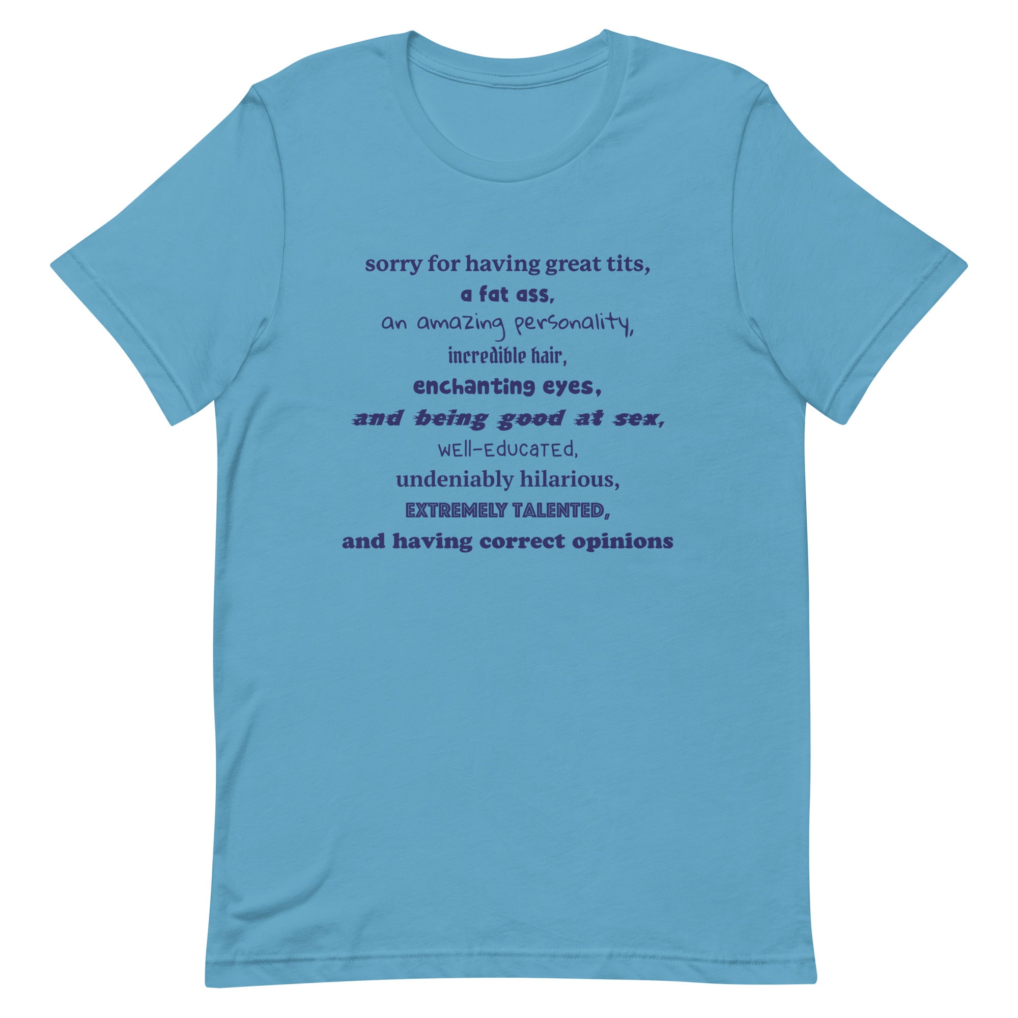 Sorry For Having Everything Unisex t-shirt