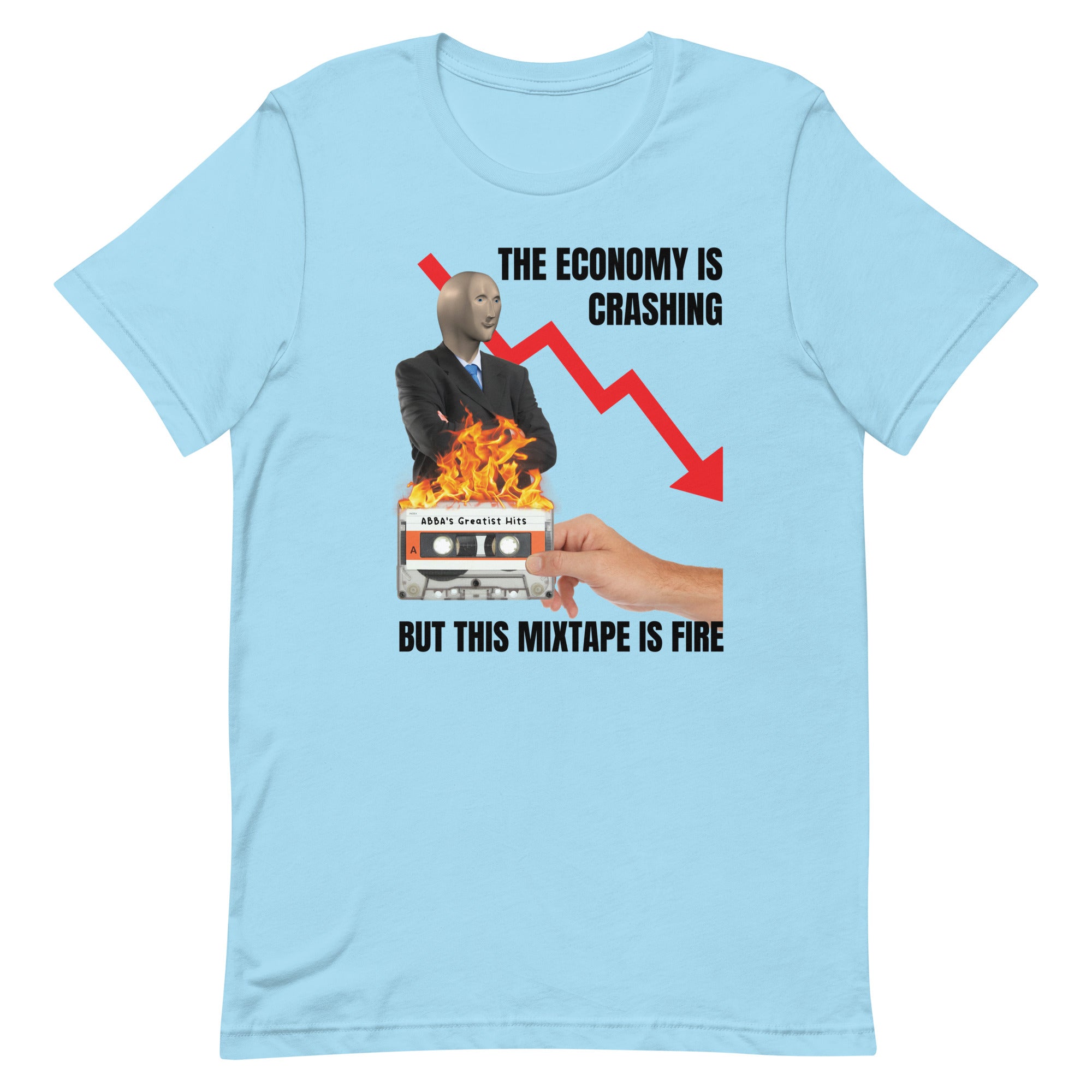 The Economy is Crashing But This Mixtape is Fire Unisex t-shirt