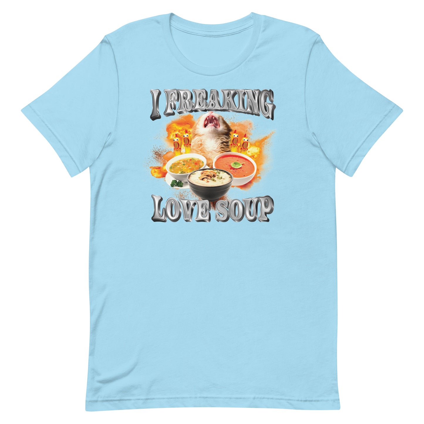 I Freaking Love Soup (Clean) Unisex t-shirt