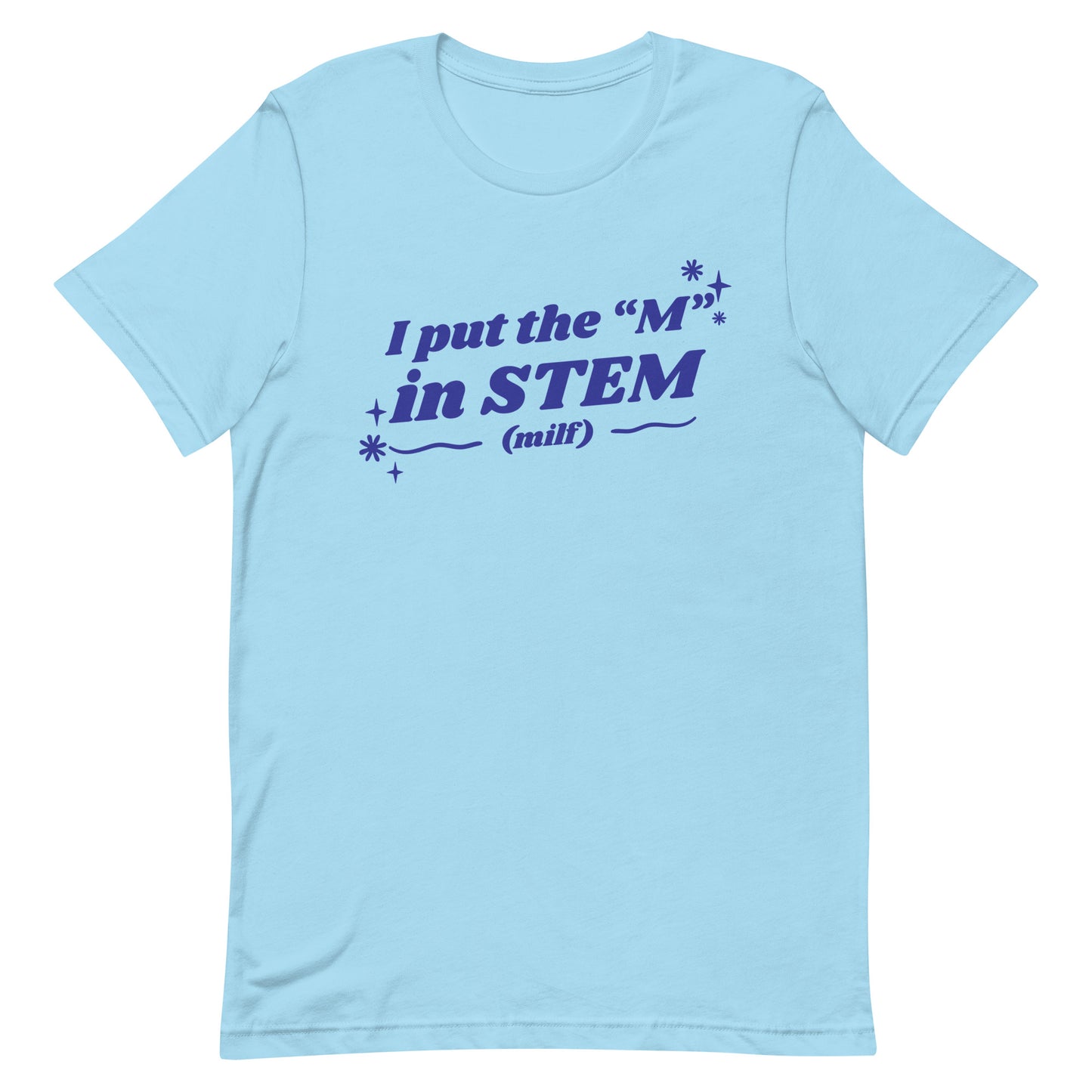 I Put the "M" in STEM Unisex t-shirt