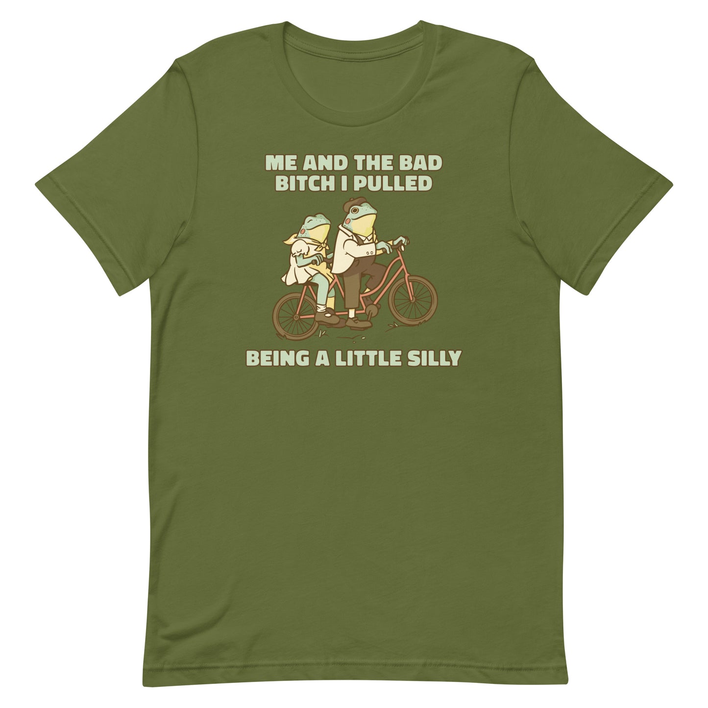 Me and the Bad Bitch I Pulled Unisex t-shirt