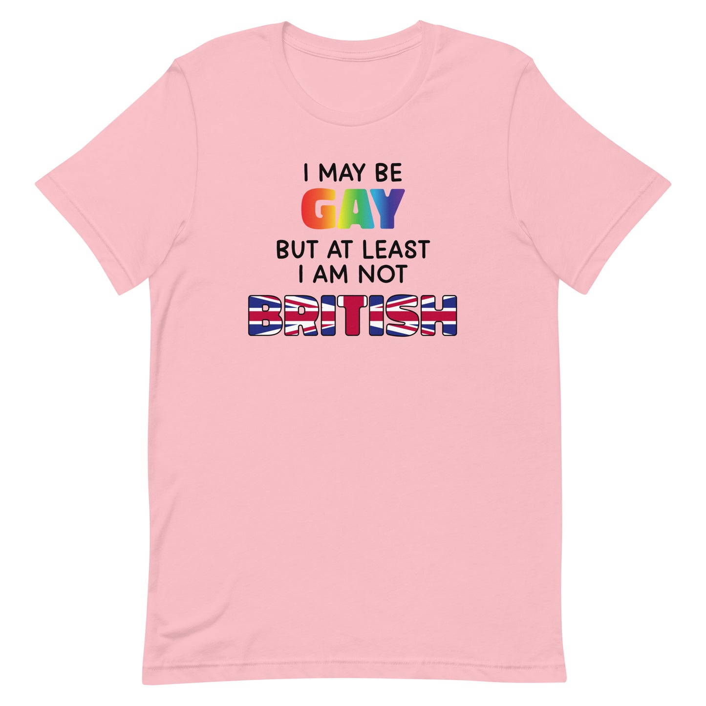 I May Be Gay (British) Unisex t-shirt
