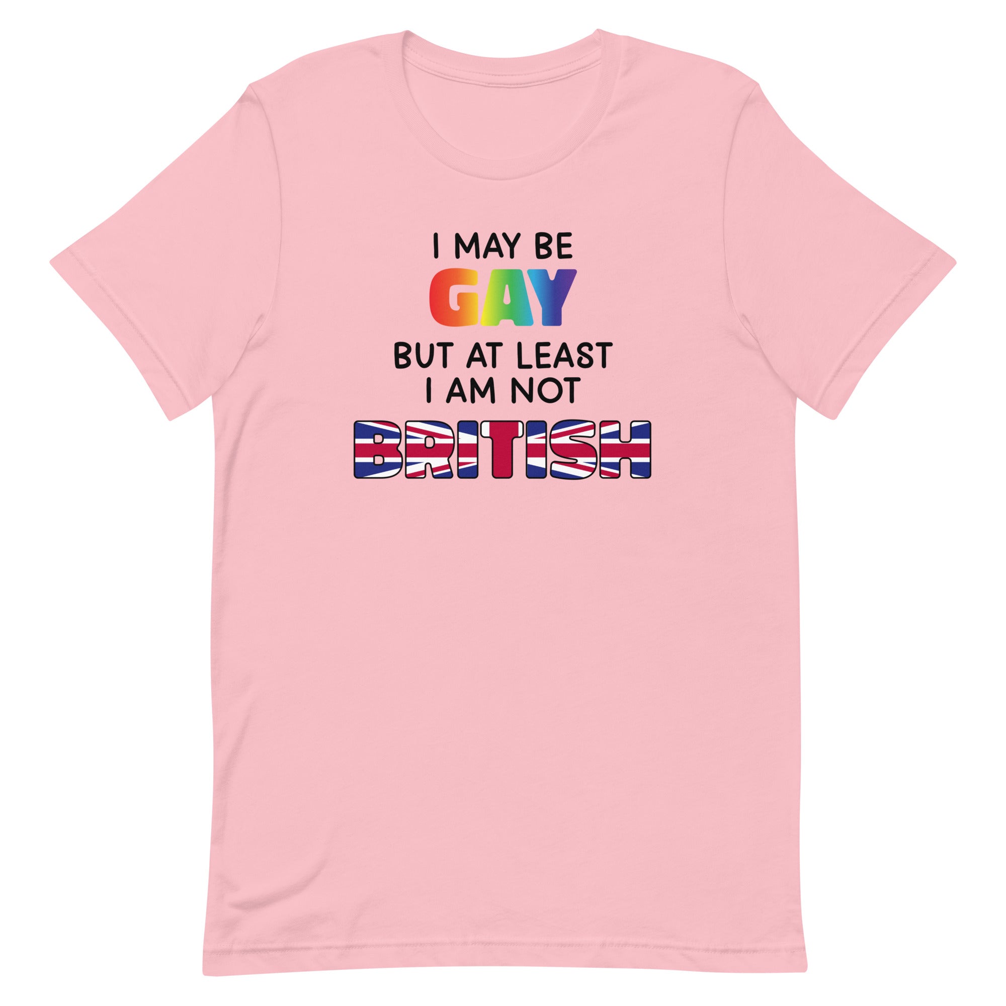 I May Be Gay (British) Unisex t-shirt