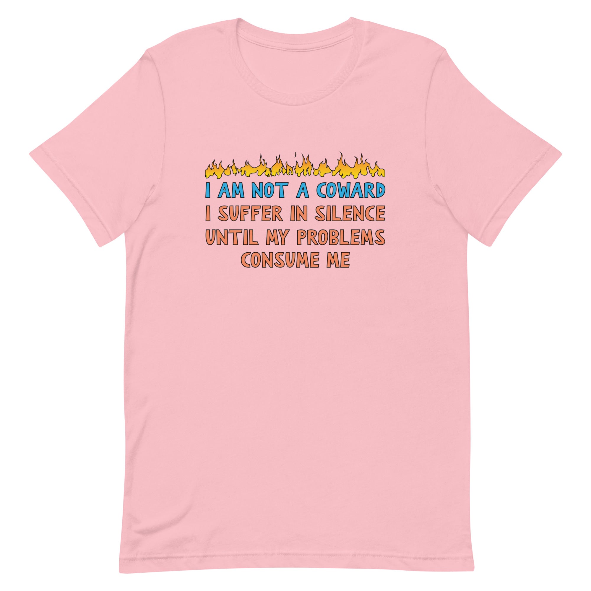 I Am Not A Coward Unisex t-shirt