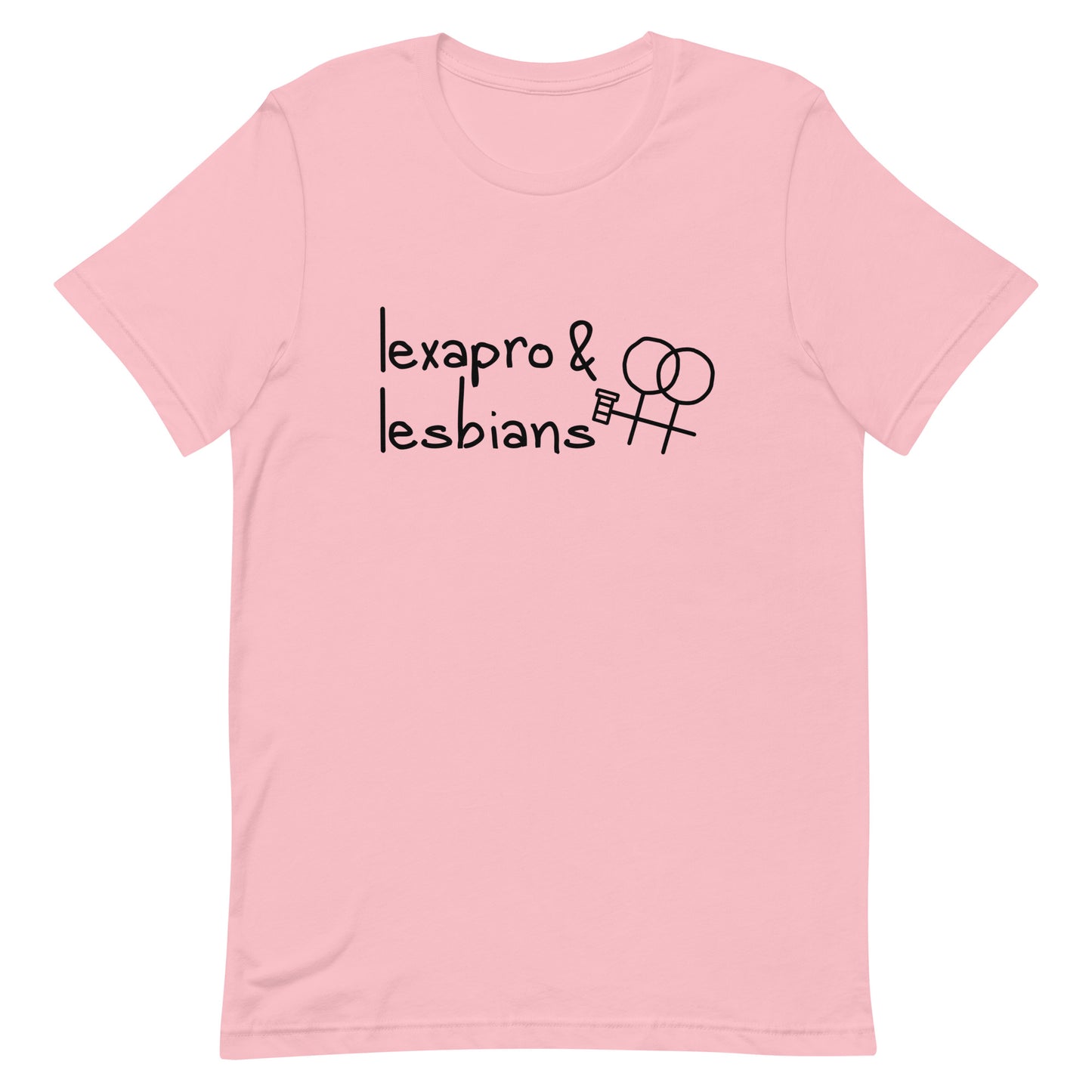 Lexapro & Lesbians Unisex t-shirt