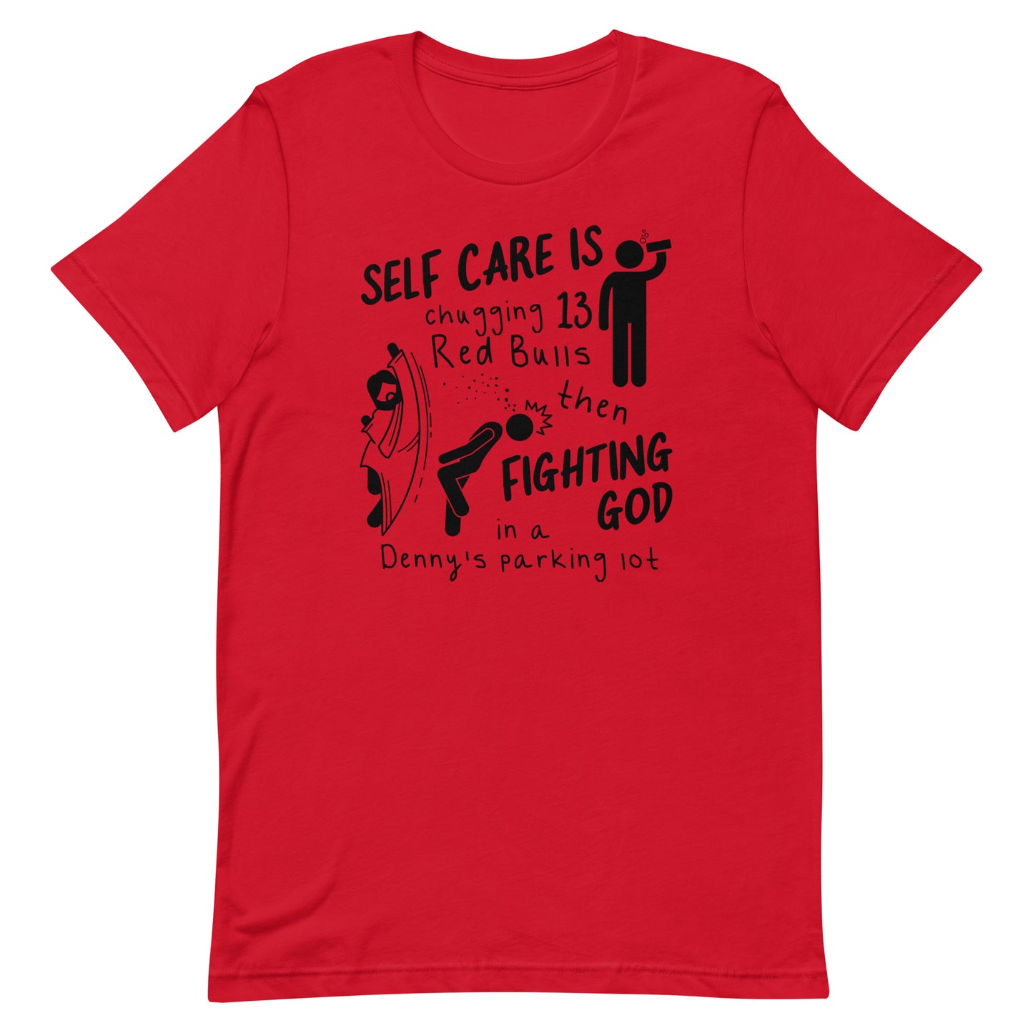 Self Care is Fighting God Unisex t-shirt