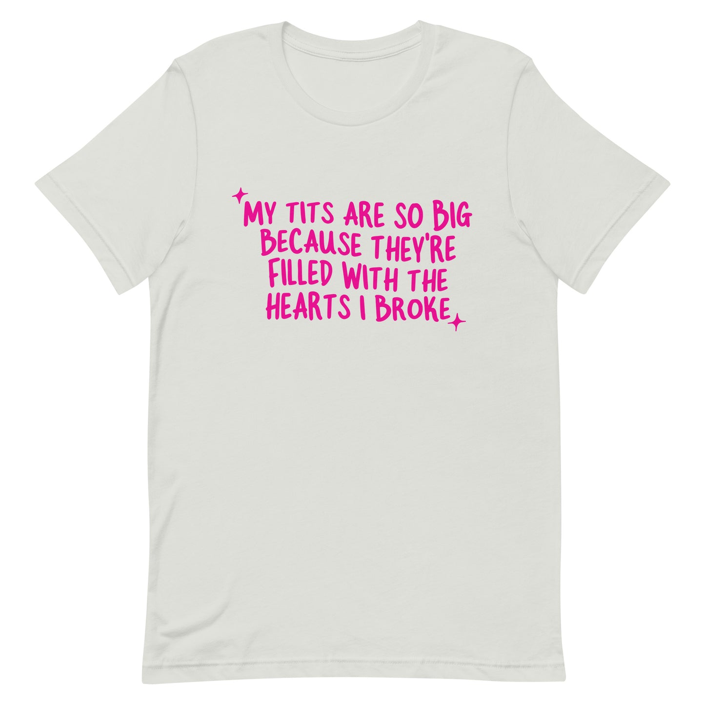 My Tits Are So Big (Hearts I Broke) Unisex t-shirt