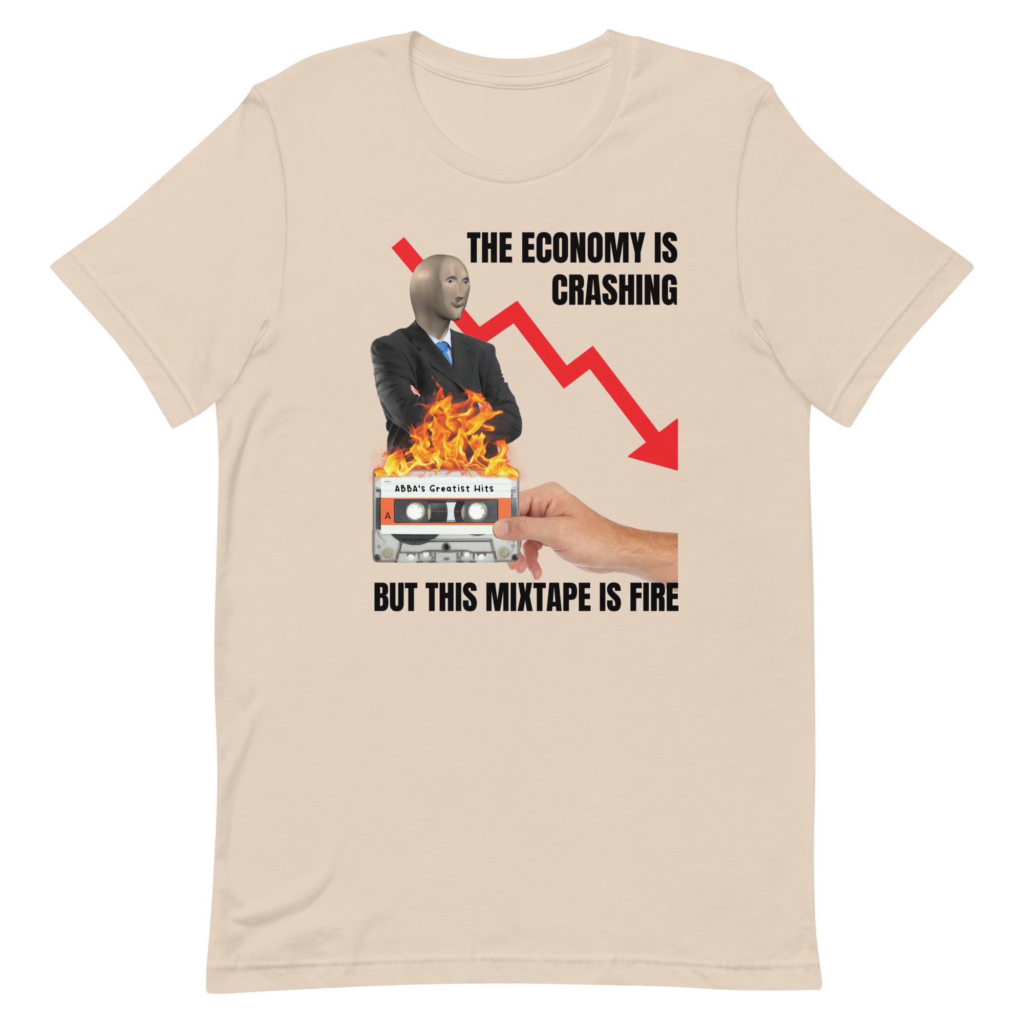 The Economy is Crashing But This Mixtape is Fire Unisex t-shirt