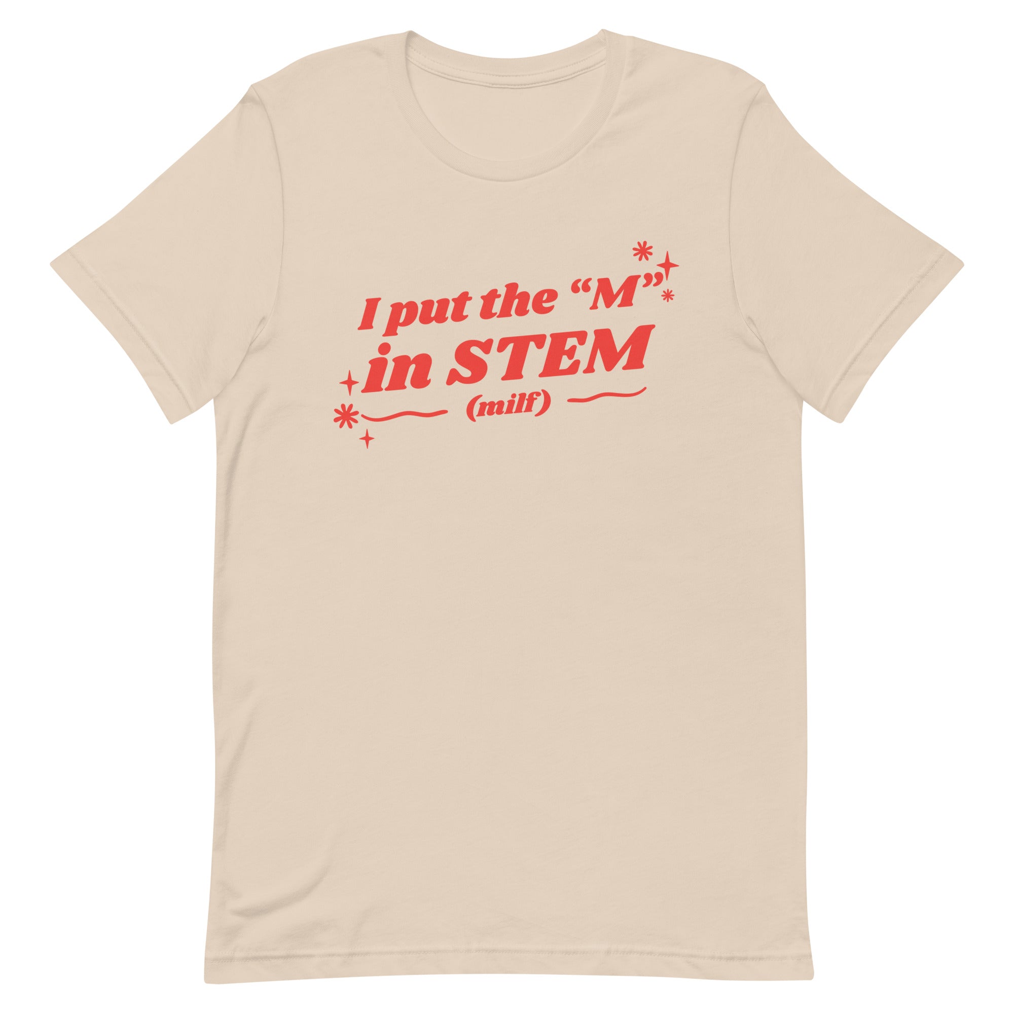 I Put the "M" in STEM Unisex t-shirt