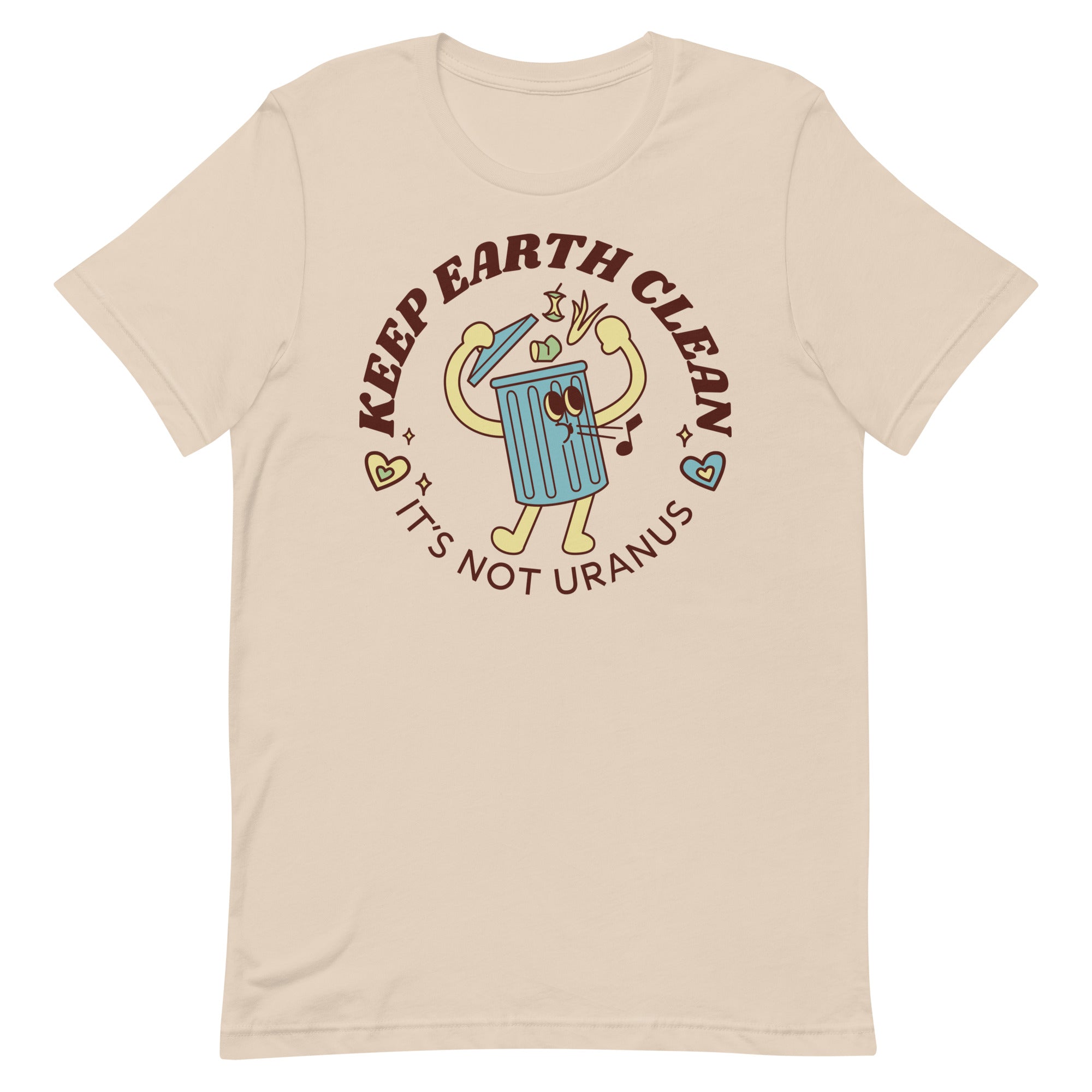 Keep Earth Clean It's Not Uranus Unisex t-shirt