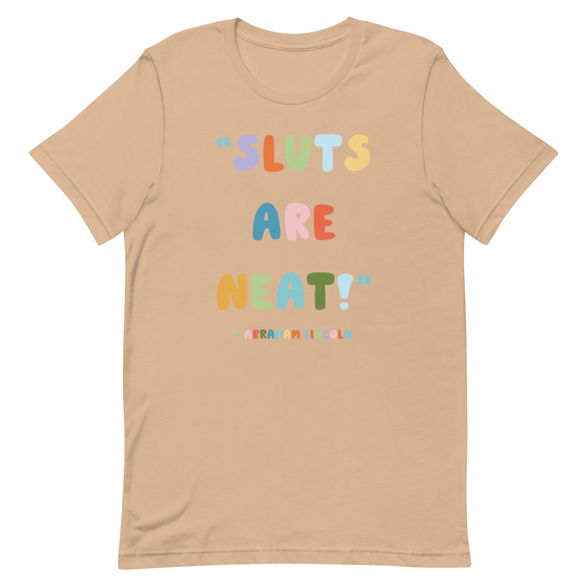 Sluts Are Neat Unisex t-shirt