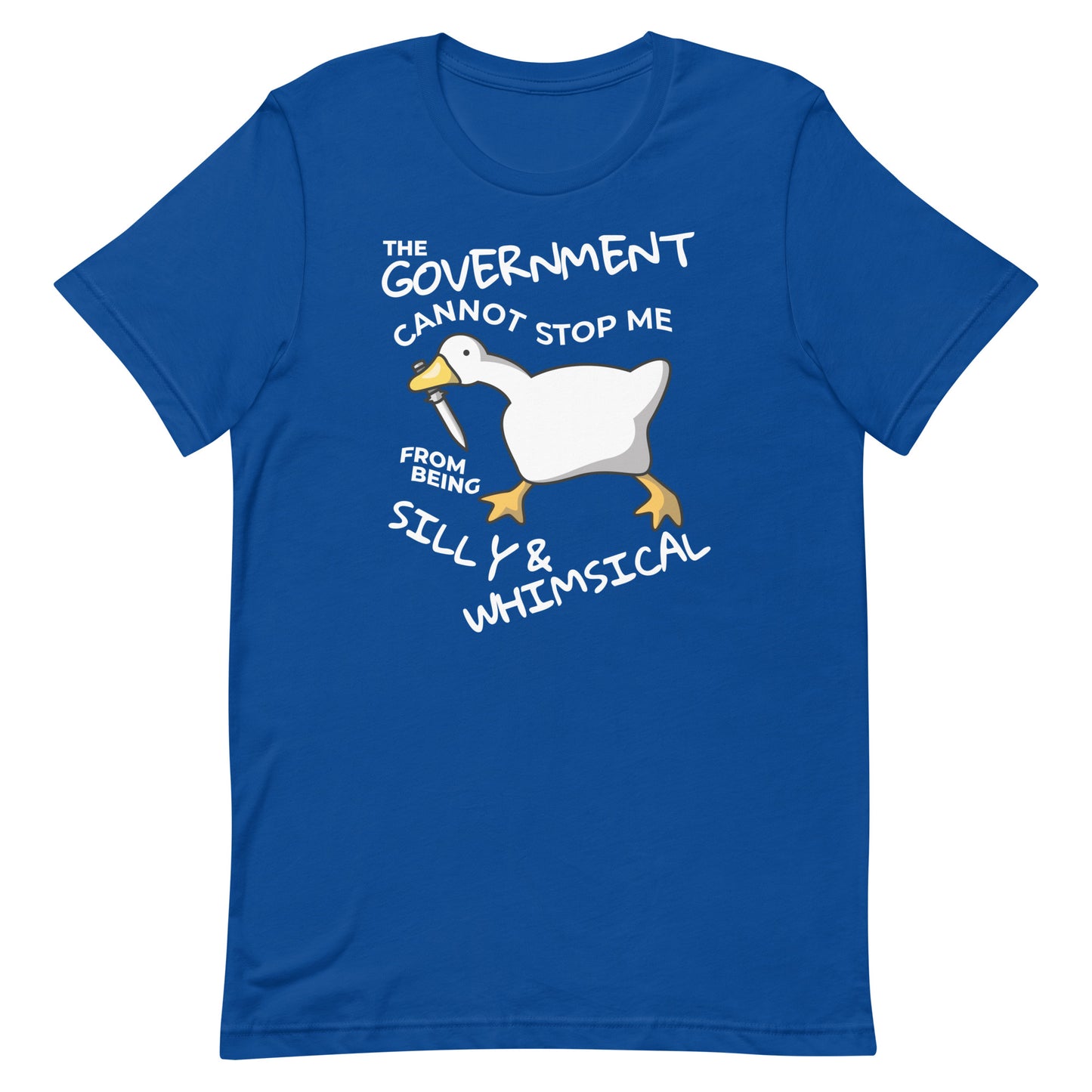 The Government Cannot Stop Me From Being Silly & Whimsical Unisex t-shirt