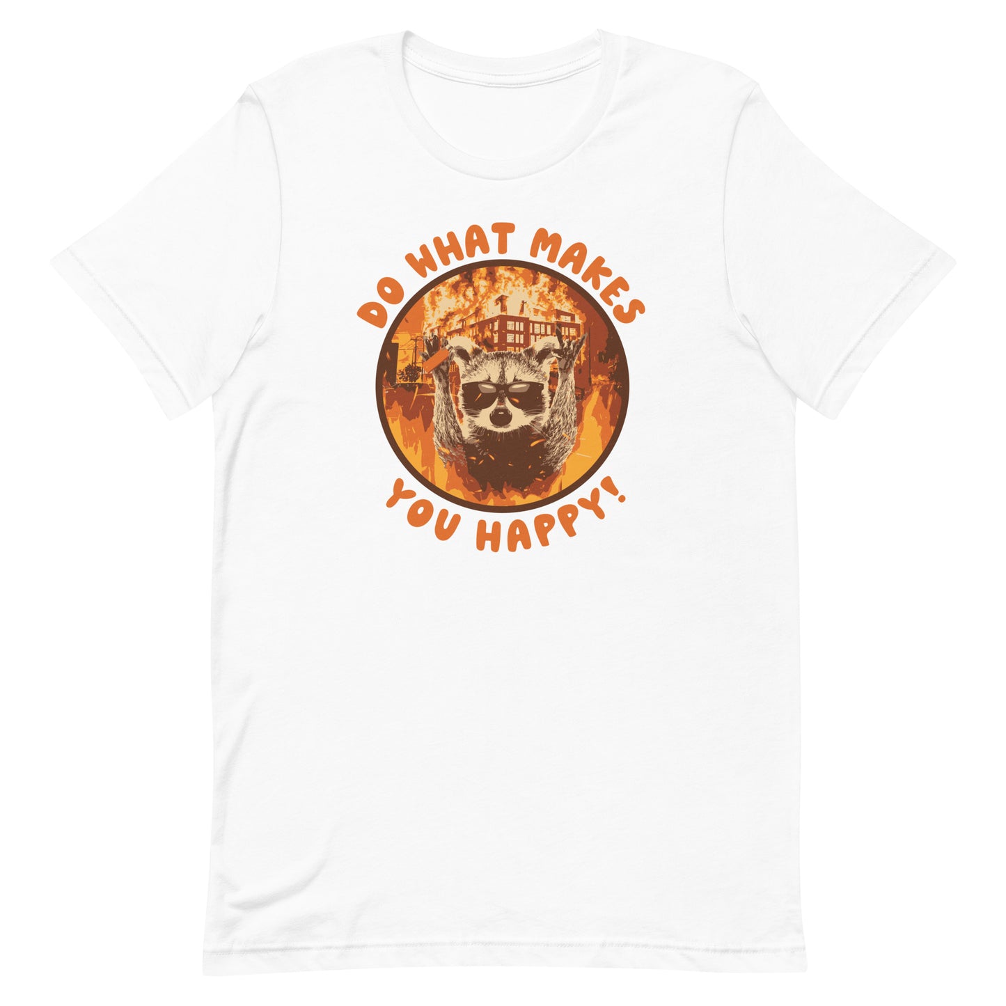 Do What Makes You Happy Unisex t-shirt