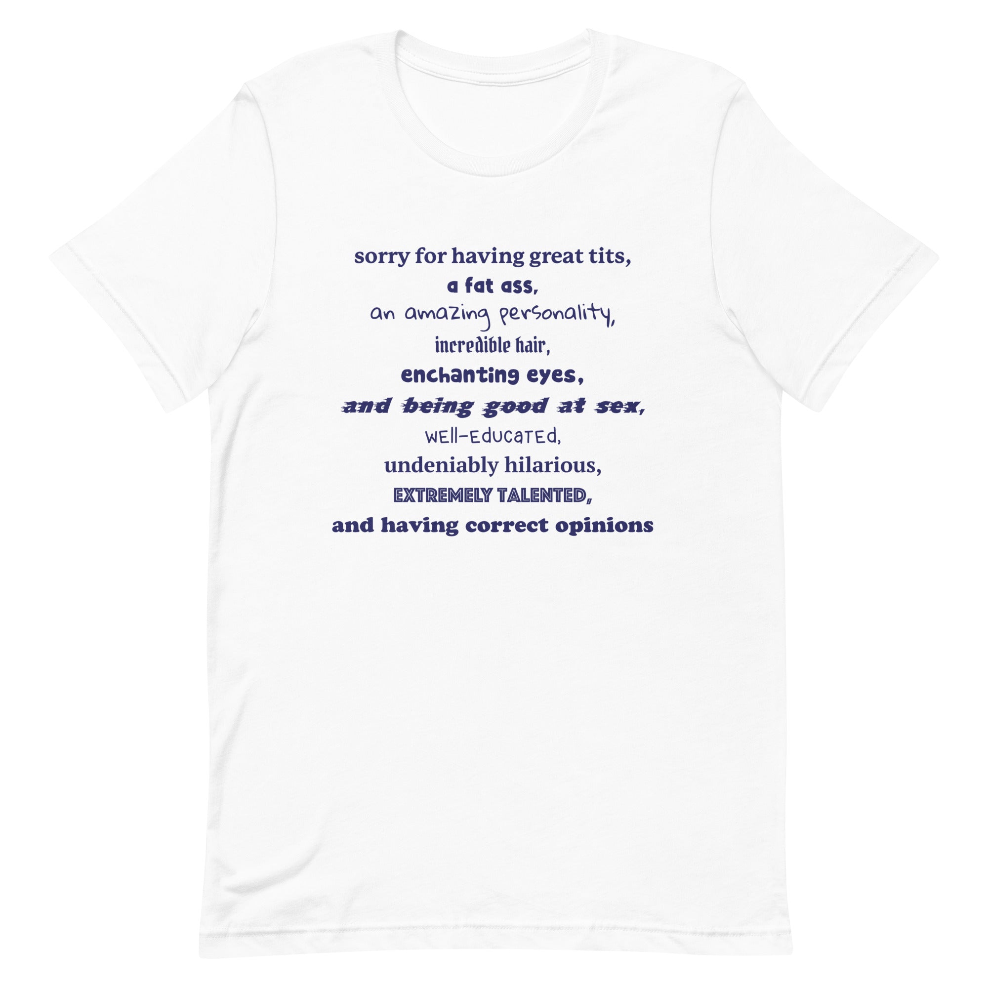 Sorry For Having Everything Unisex t-shirt