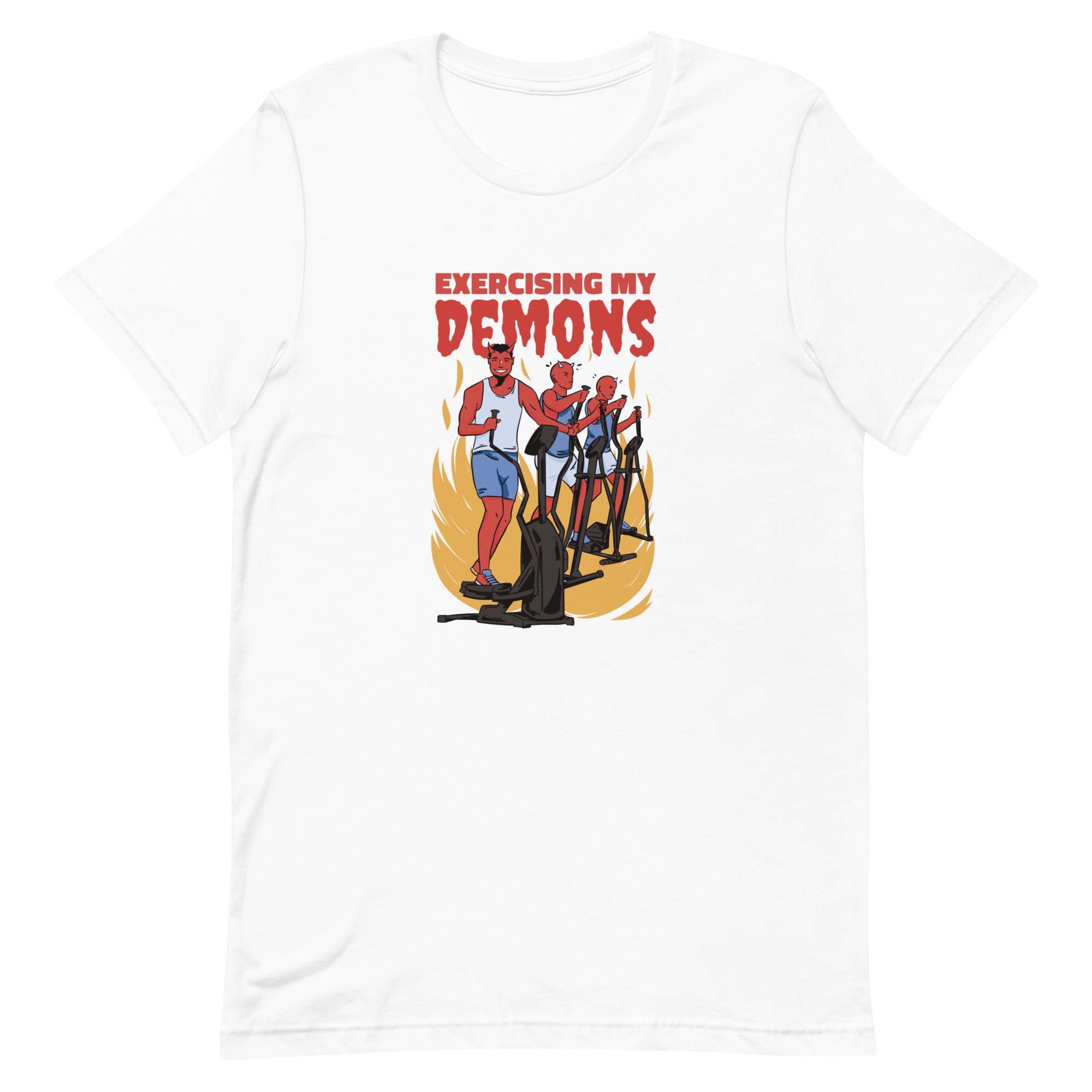 Exercising My Demons Unisex t-shirt