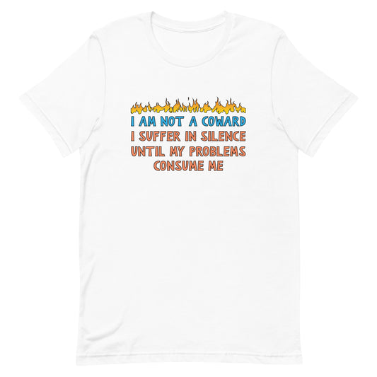 I Am Not A Coward Unisex t-shirt