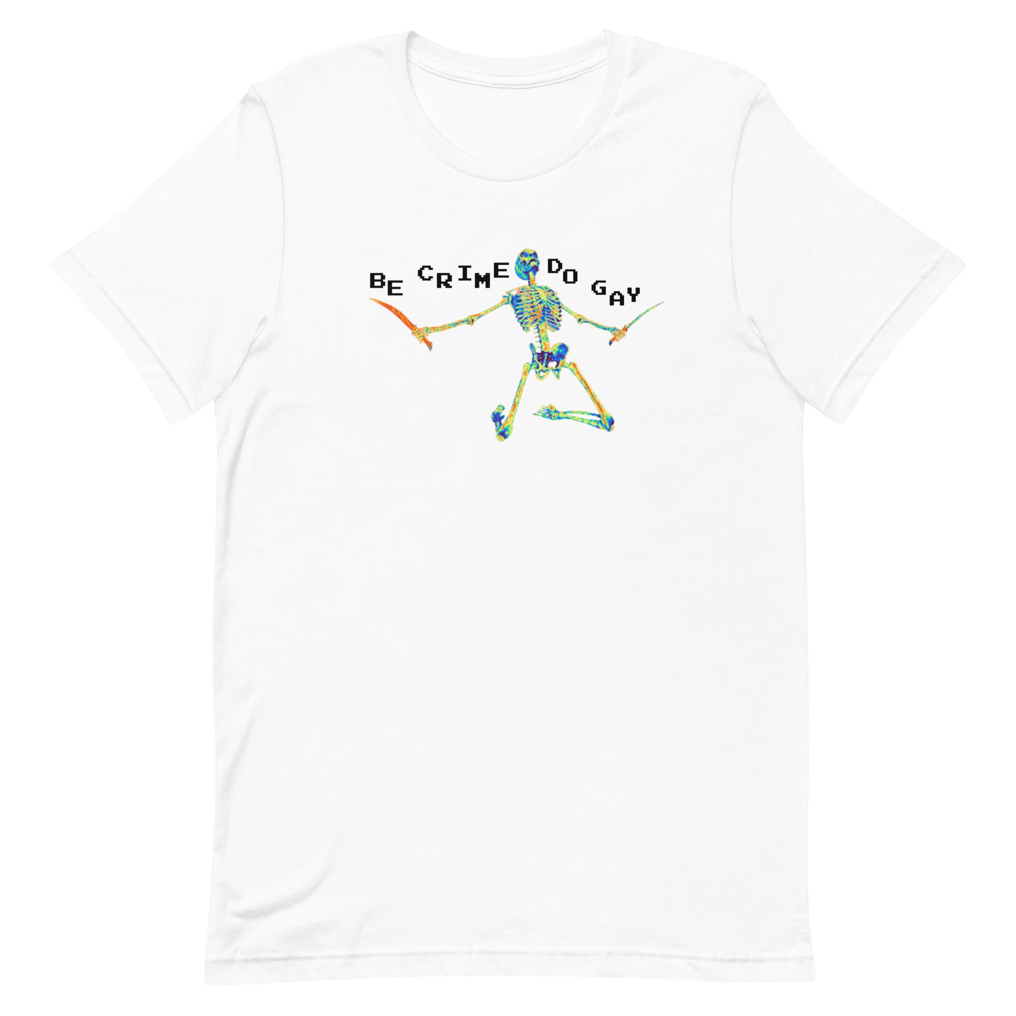 Be Crime Do Gay (Skeleton) Unisex t-shirt