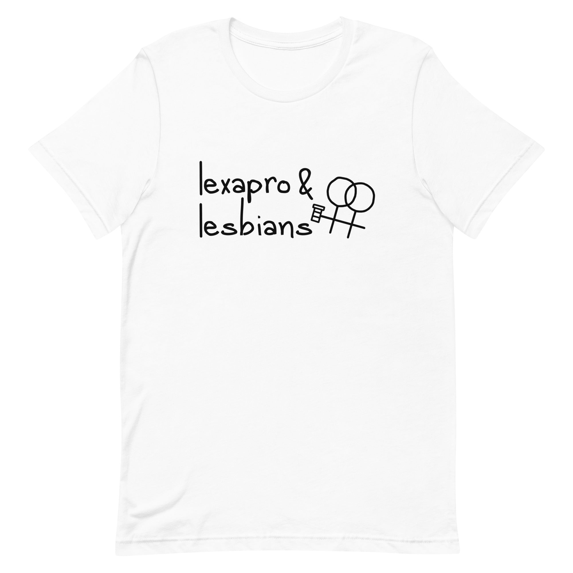 Lexapro & Lesbians Unisex t-shirt