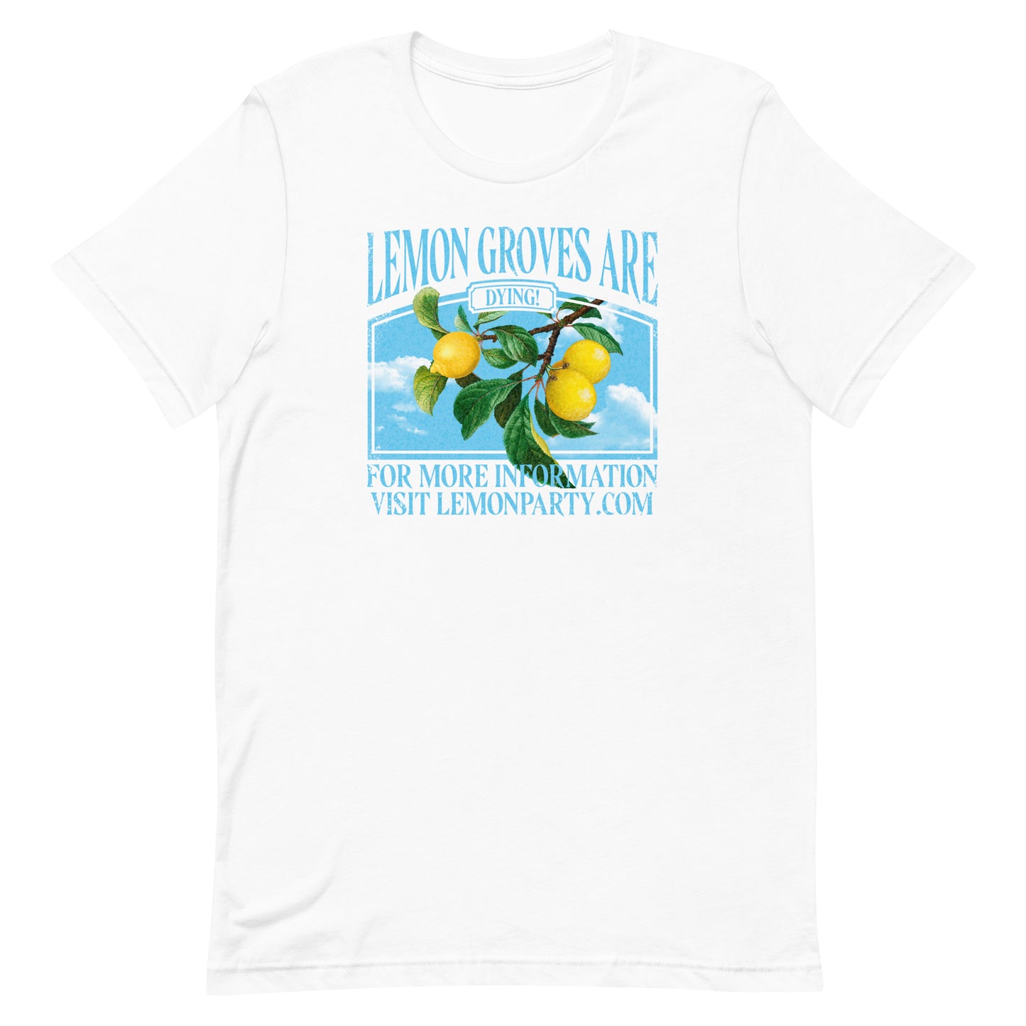 Lemon Groves are Dying Unisex t-shirt
