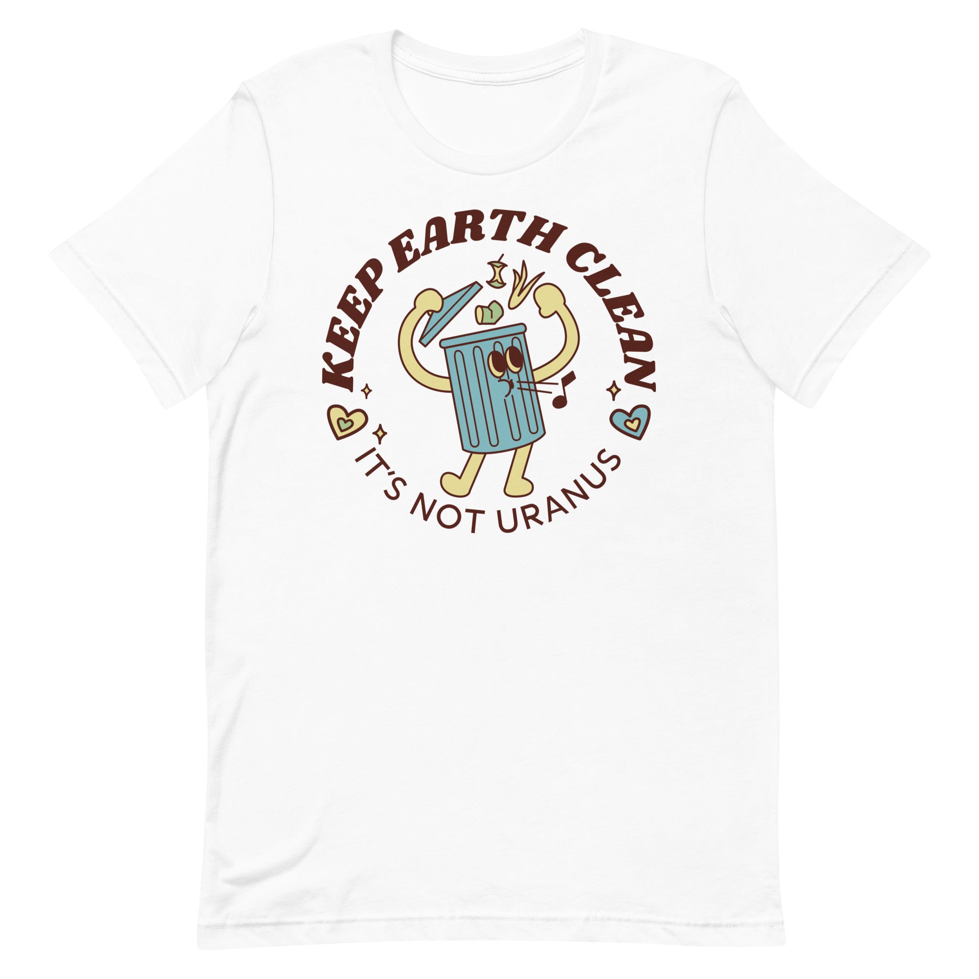 Keep Earth Clean It's Not Uranus Unisex t-shirt