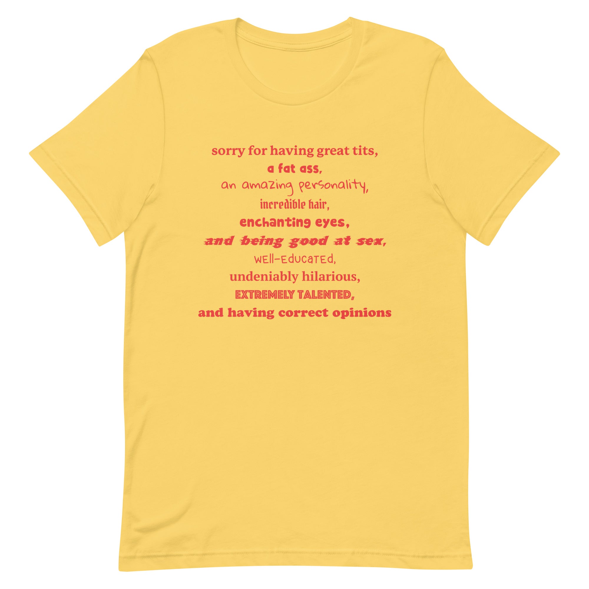 Sorry For Having Everything Unisex t-shirt