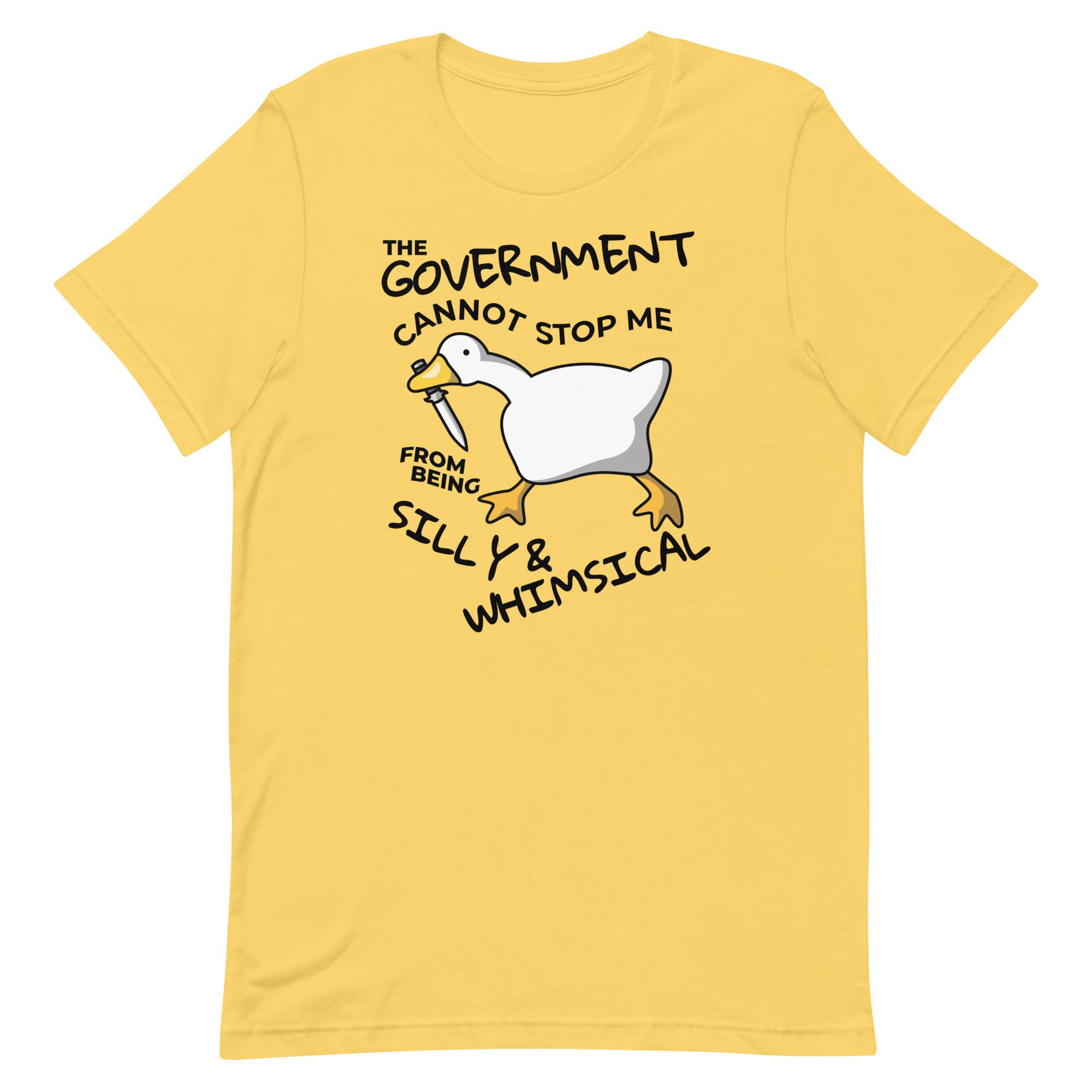 The Government Cannot Stop Me From Being Silly & Whimsical Unisex t-shirt