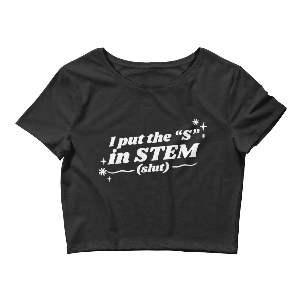 I Put the "S" in STEM Women’s Baby Tee