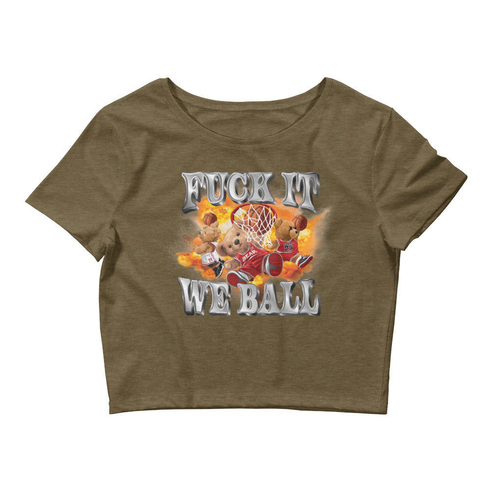 Fuck It We Ball Women’s Baby Tee