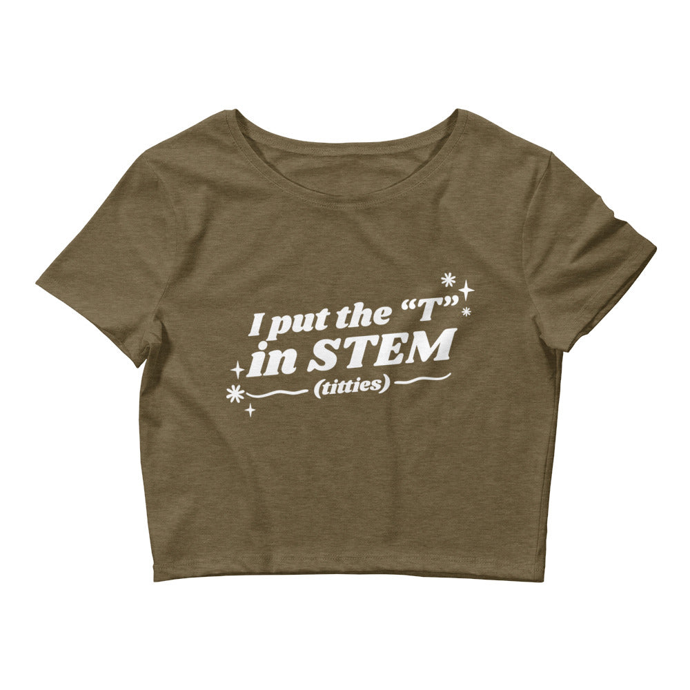 I Put the "T" in STEM Women’s Baby Tee