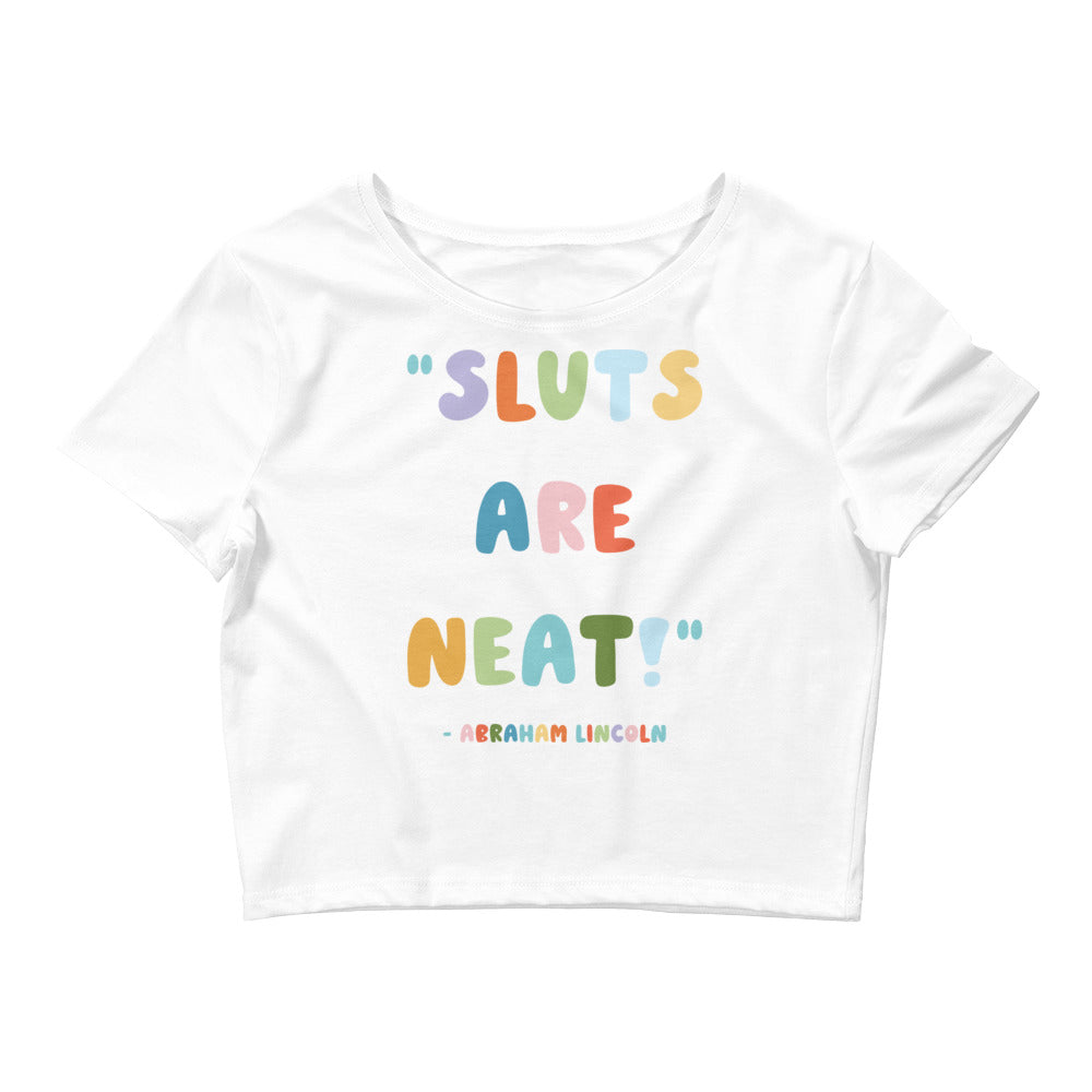 Sluts Are Neat Women’s Baby Tee