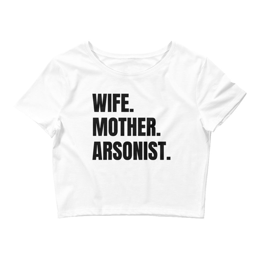 Wife. Mother. Arsonist. Baby Tee