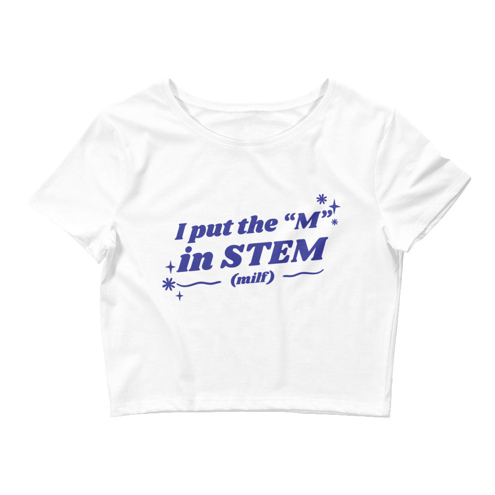 I Put the "M" in STEM Women’s Baby Tee