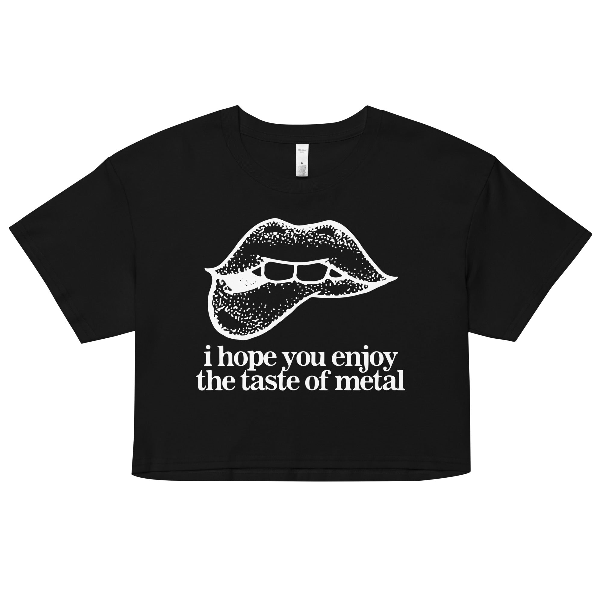 I Hope You Enjoy the Taste of Metal Women’s crop top