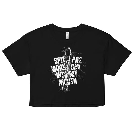 Spit Pre Workout Into My Mouth (Front) Women’s crop top